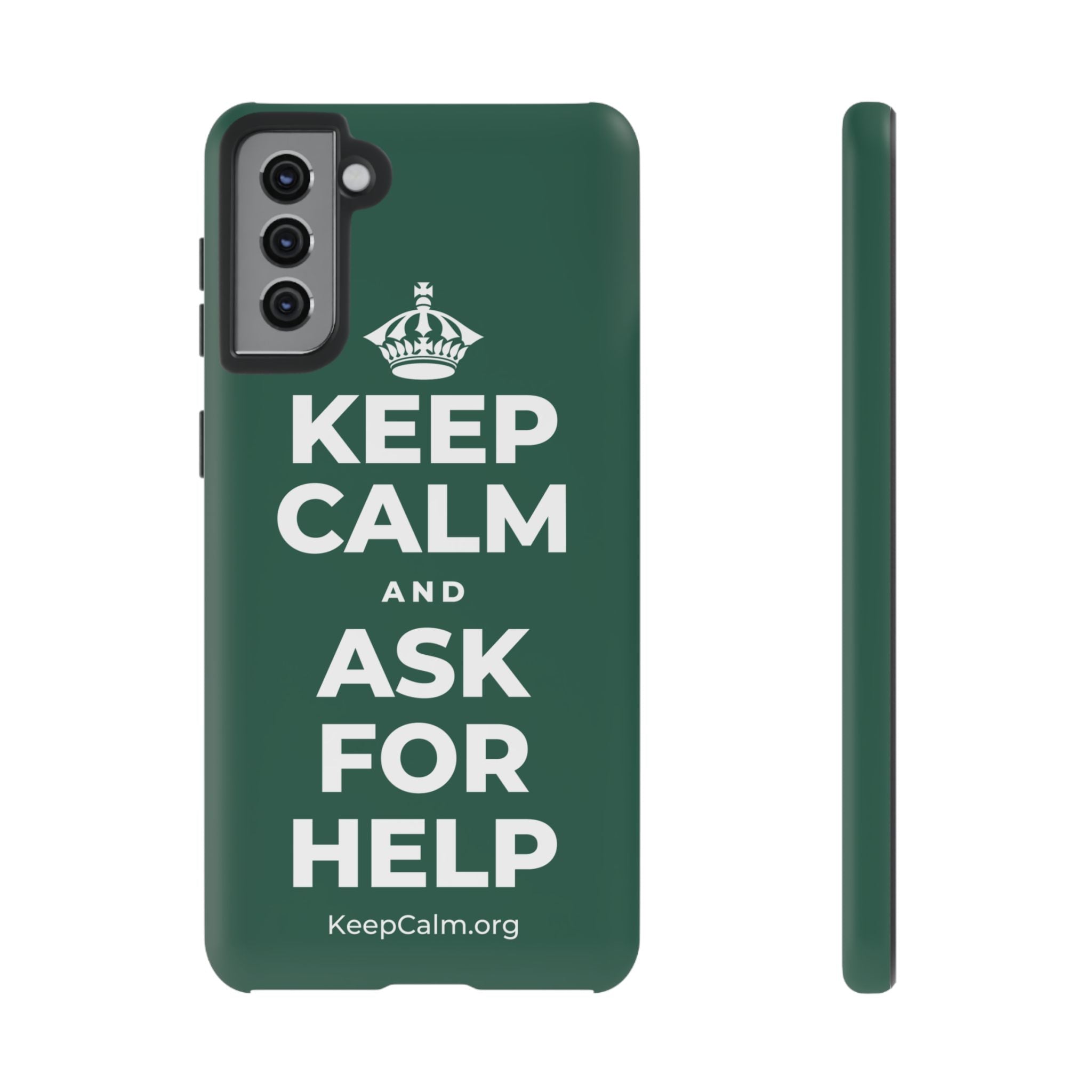 KEEP CALM AND ASK FOR HELP Phone Case