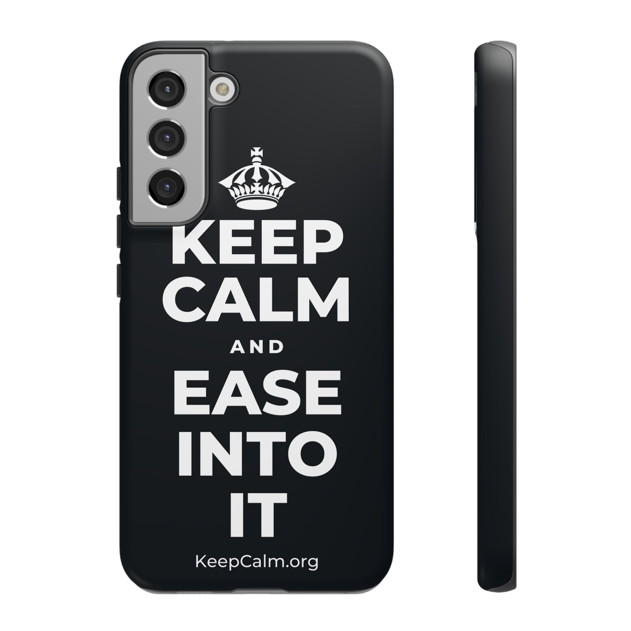 KEEP CALM AND EASE INTO IT Phone Case (Dark)