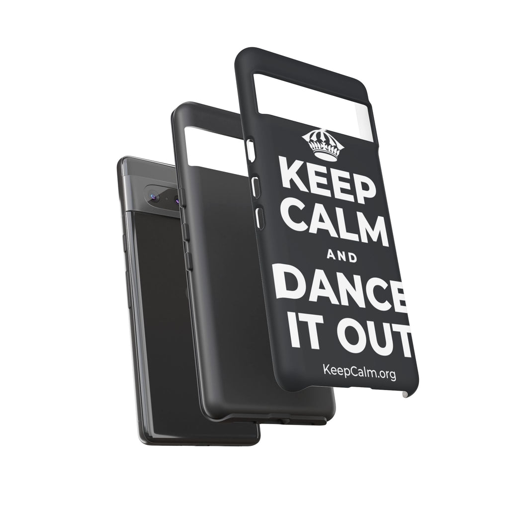 KEEP CALM AND DANCE IT OUT Phone Case (Dark)