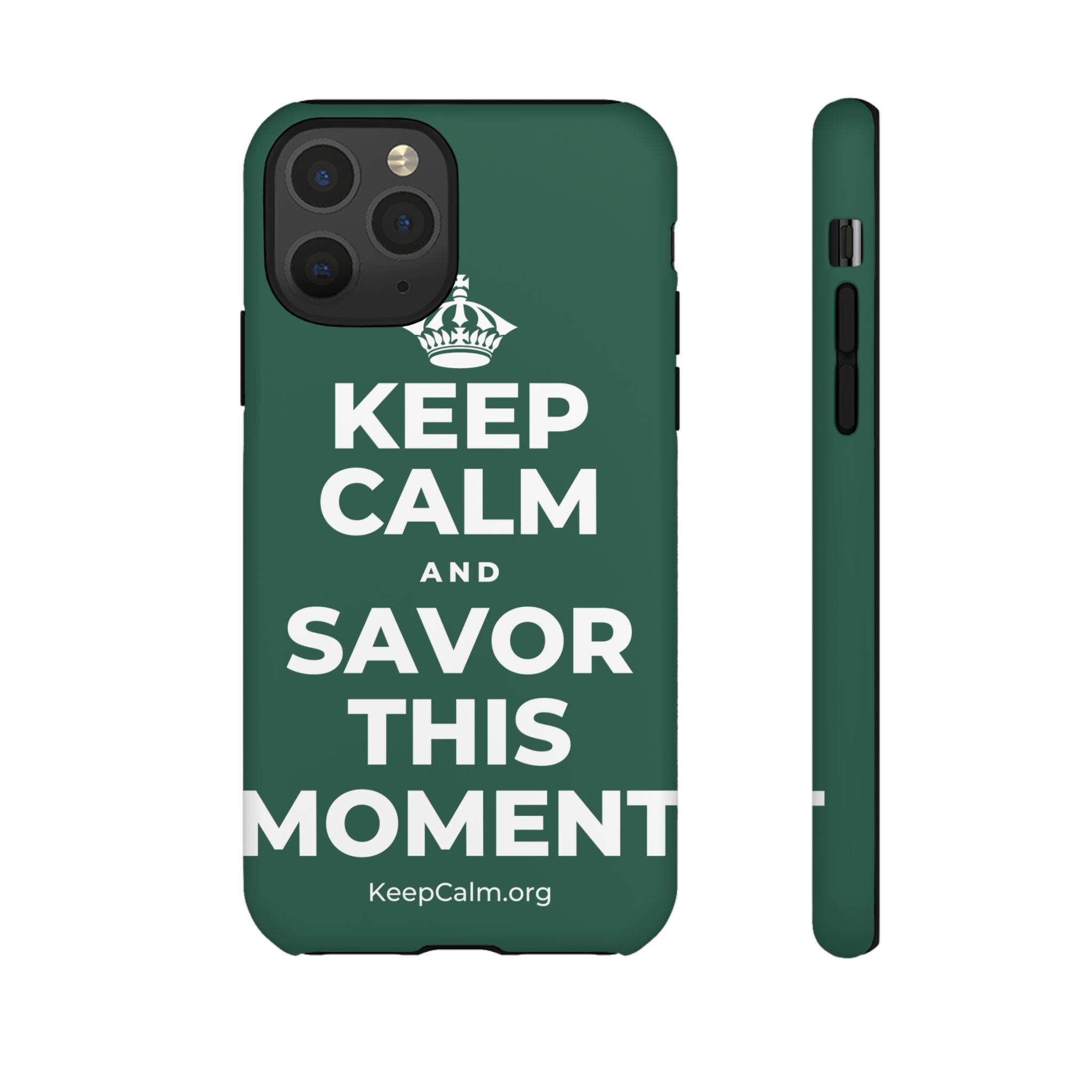 KEEP CALM AND SAVOR THIS MOMENT Phone Case