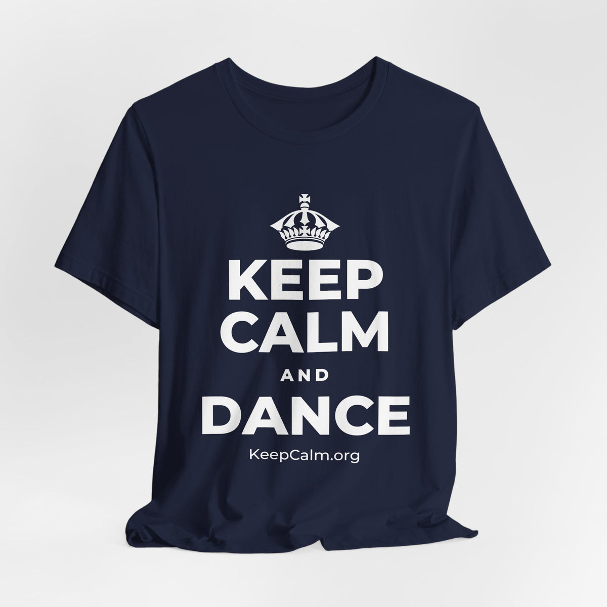 KEEP CALM AND DANCE T-Shirt (White–Asphalt)