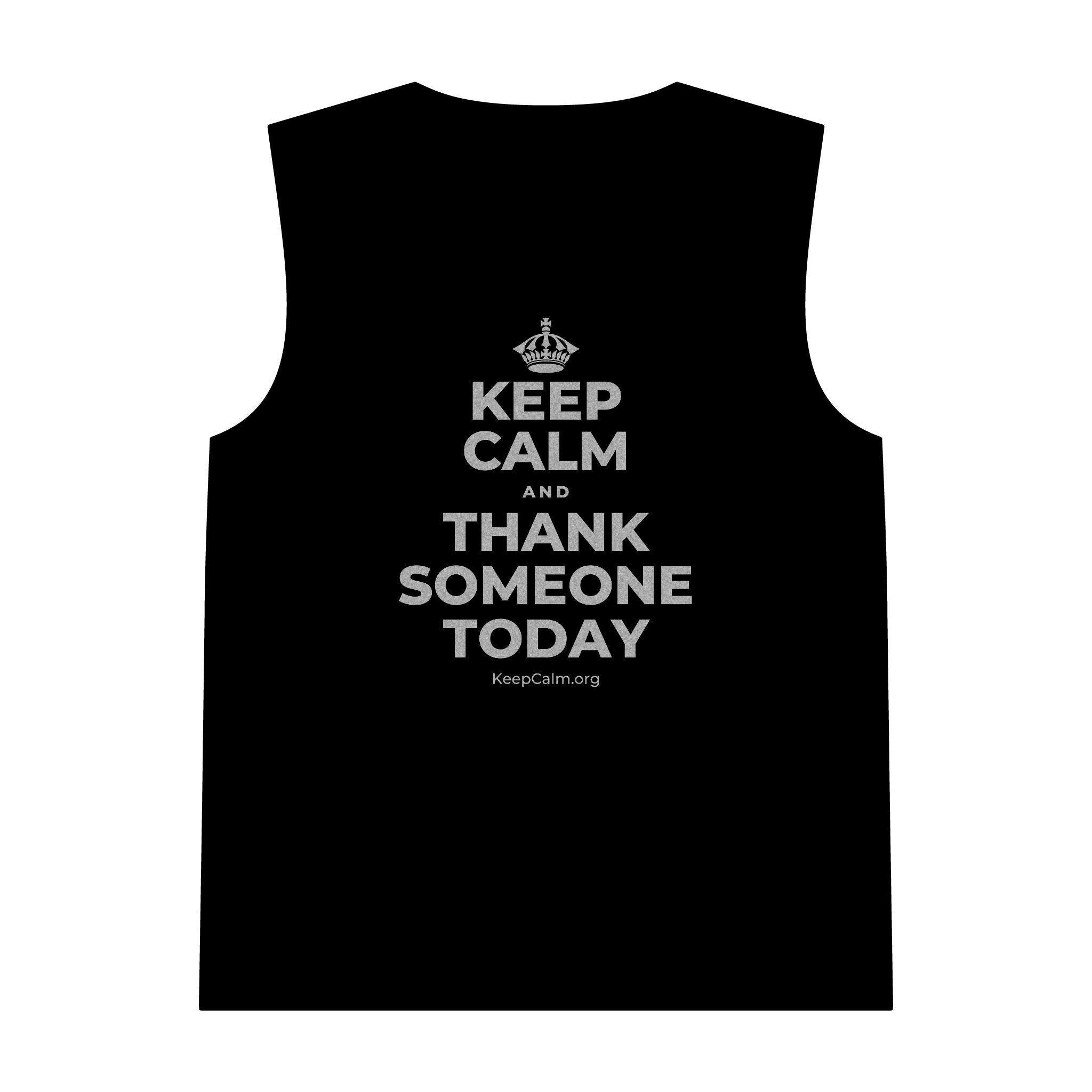 KEEP CALM AND THANK SOMEONE TODAY Tank Top