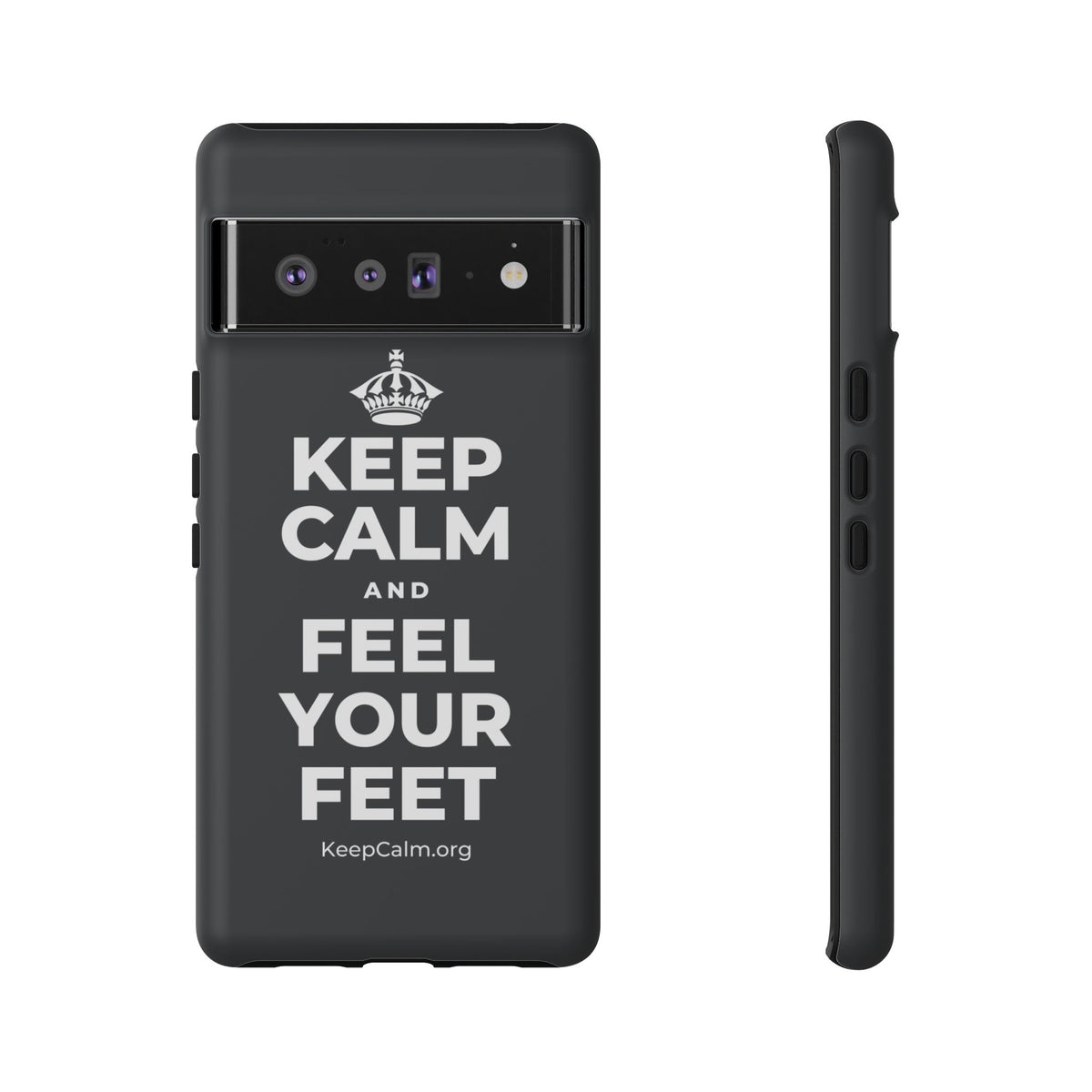 KEEP CALM AND FEEL YOUR FEET Phone Case (Dark)