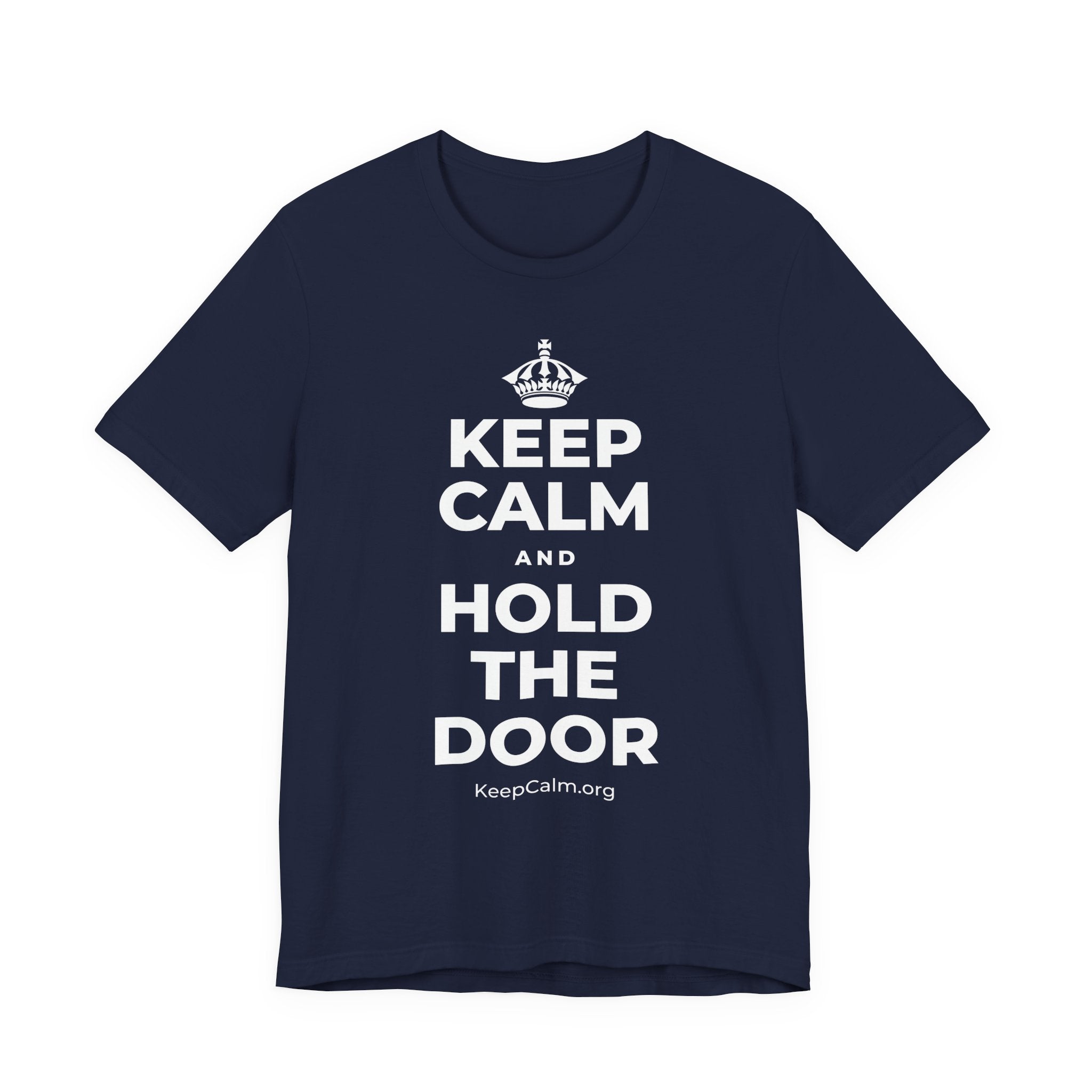 KEEP CALM AND HOLD THE DOOR T-Shirt (White–Asphalt)