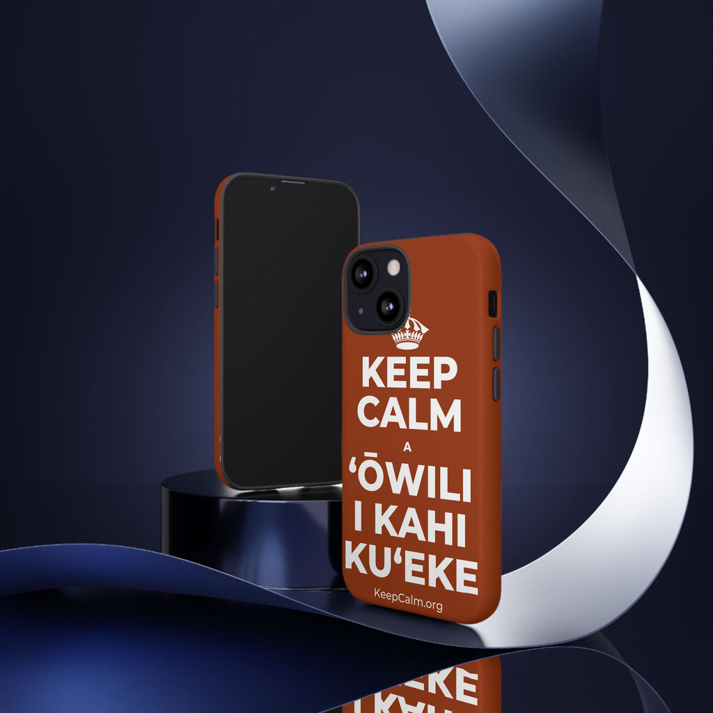KEEP CALM A ʻŌWILI I KAHI KUʻEKE Phone Case
