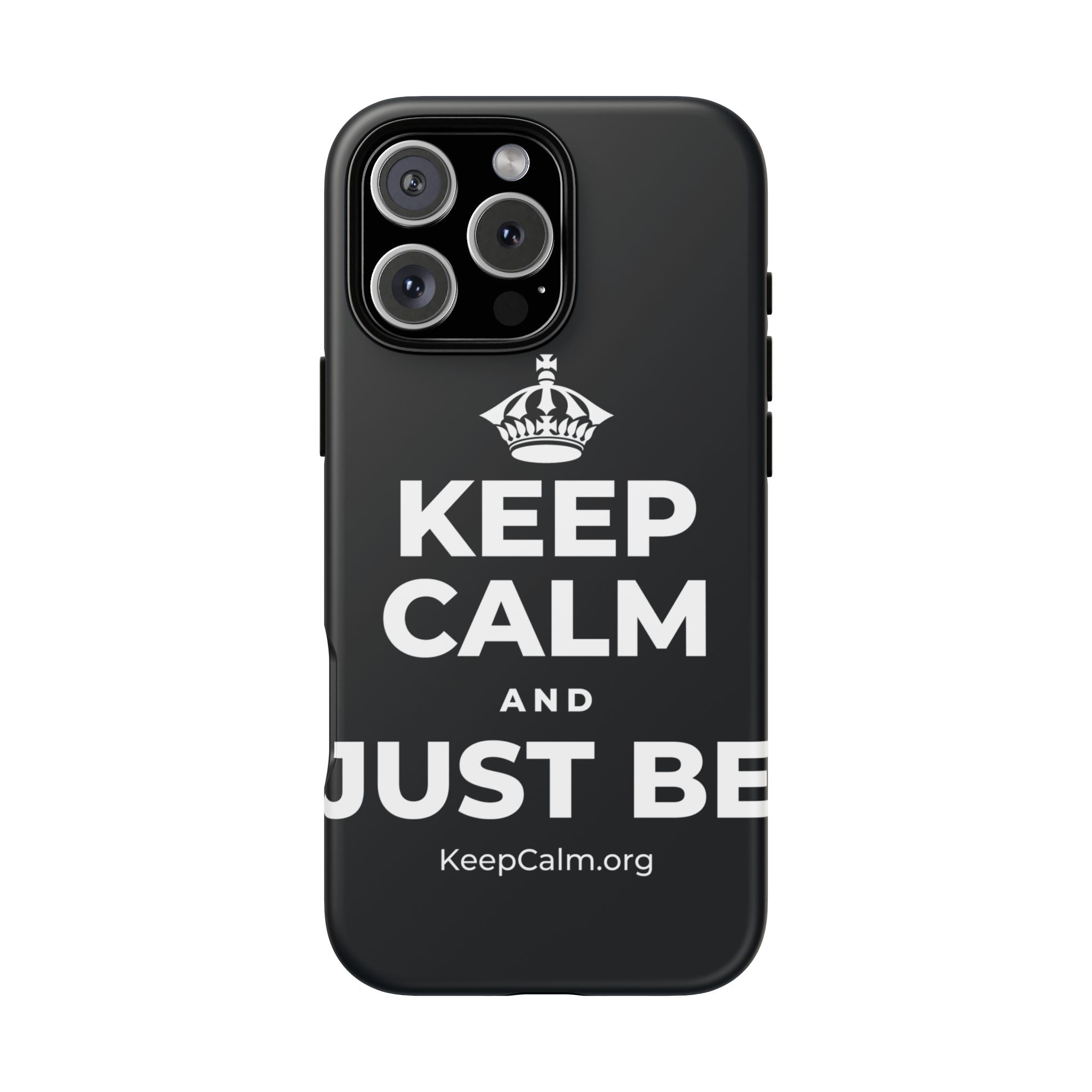 KEEP CALM AND JUST BE Phone Case (Dark)