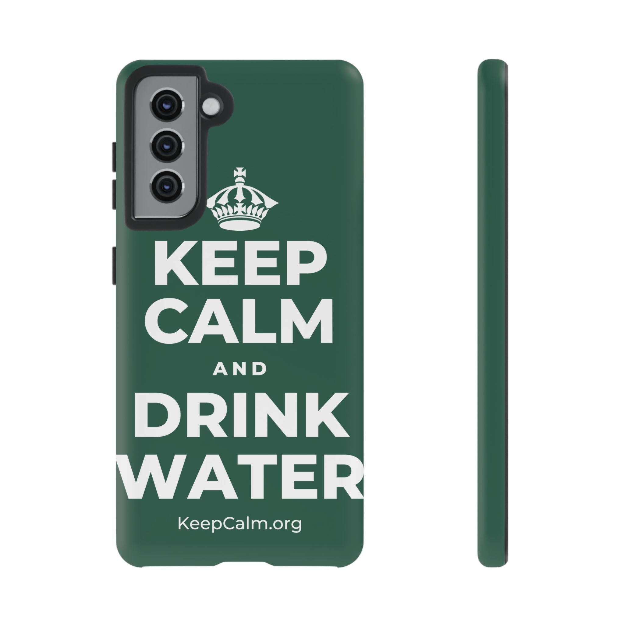 KEEP CALM AND DRINK WATER Phone Case