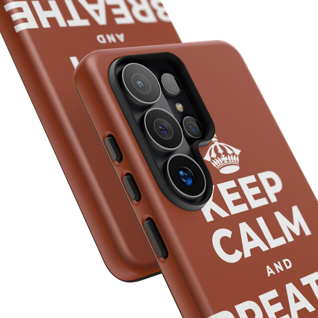 KEEP CALM AND BREATHE IN FOR FOUR Phone Case