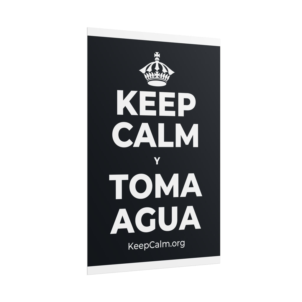 KEEP CALM Y TOMA AGUA Poster (Dark)