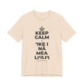KEEP CALM A ʻIKE I NĀ MEA LIʻILIʻI T-Shirt (Soft Cream–Heather Mauve)
