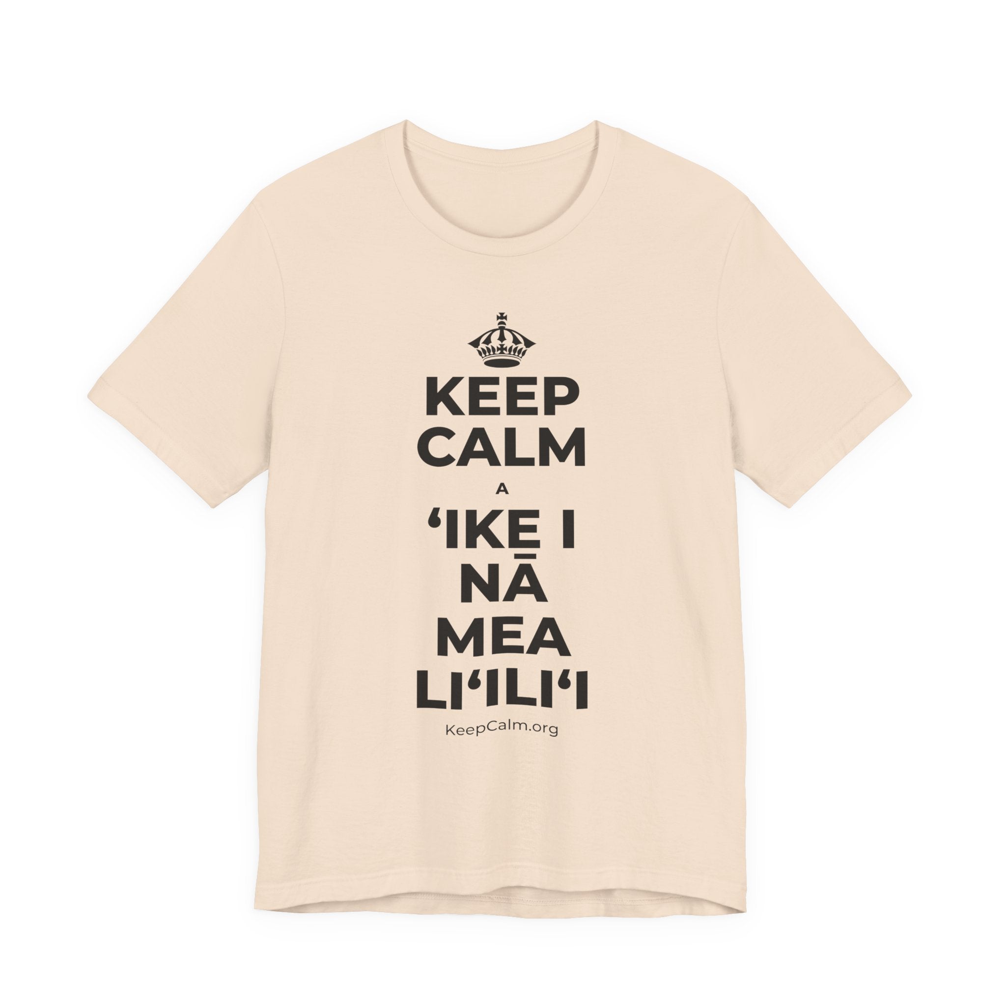 KEEP CALM A ʻIKE I NĀ MEA LIʻILIʻI T-Shirt (Soft Cream–Heather Mauve)