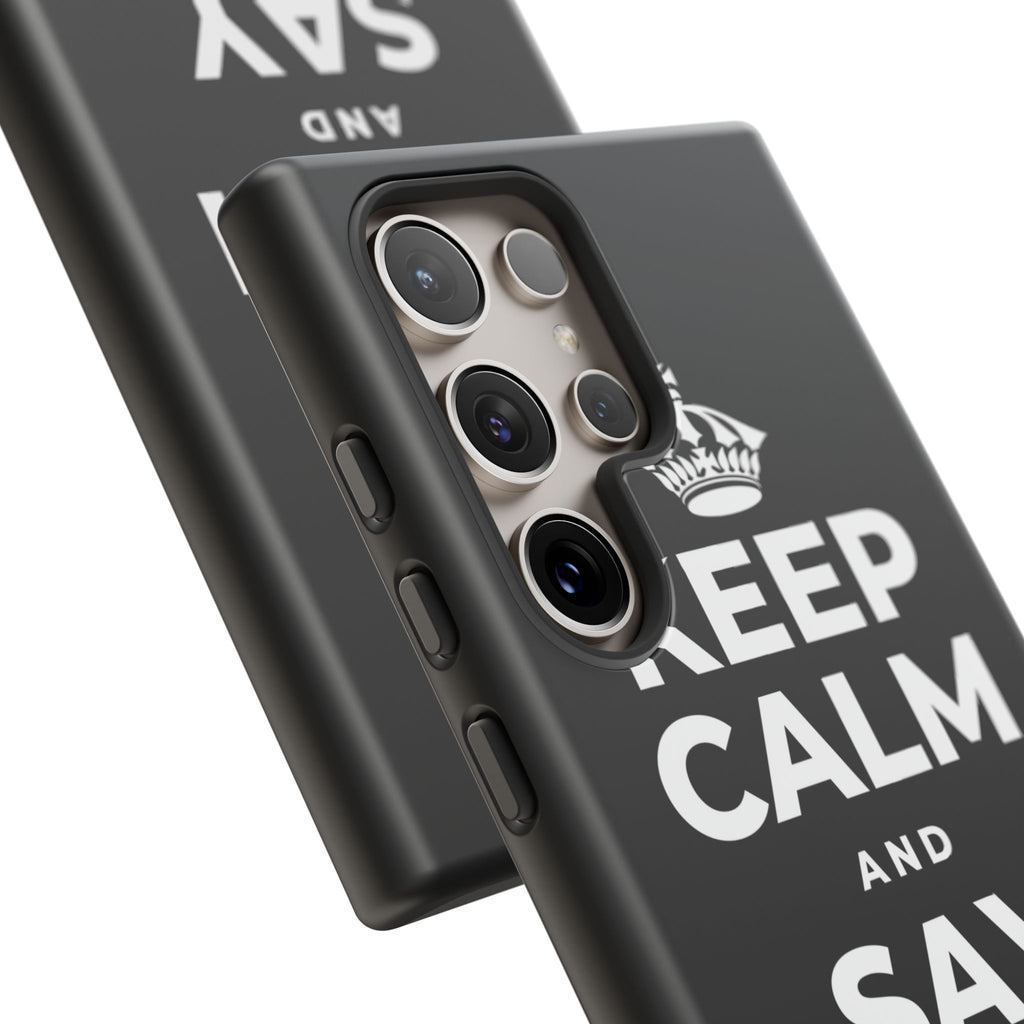 KEEP CALM AND SAY THANK YOU Phone Case
