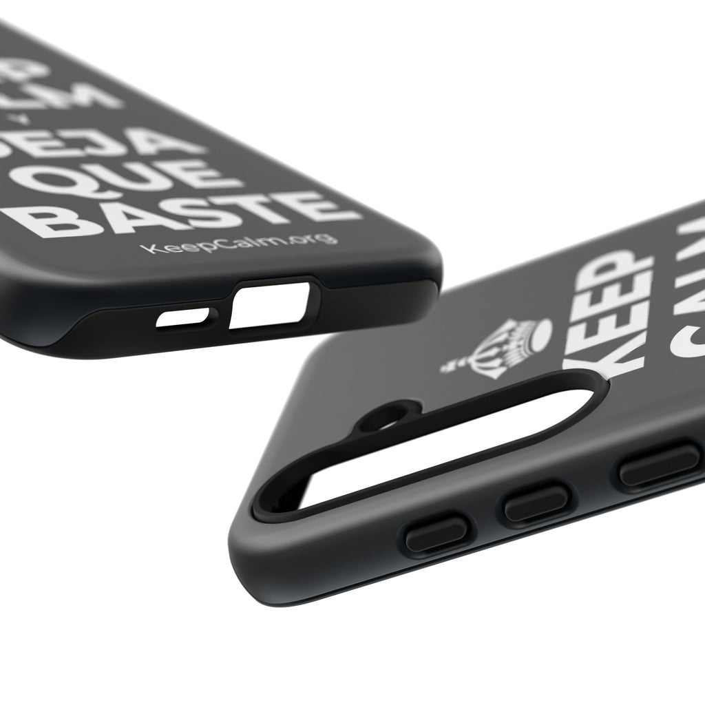 KEEP CALM Y DEJA QUE BASTE Phone Case (Dark)