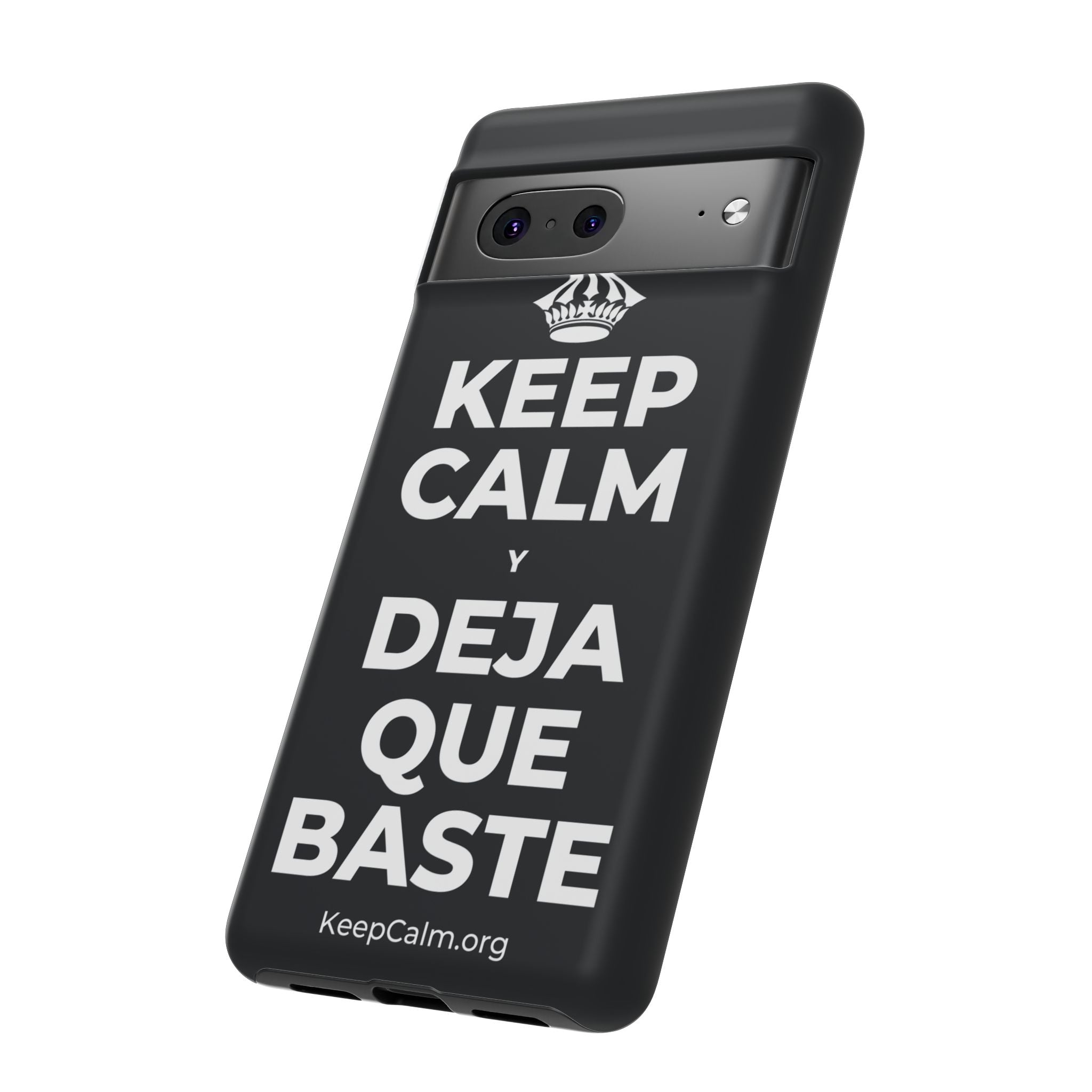 KEEP CALM Y DEJA QUE BASTE Phone Case (Dark)