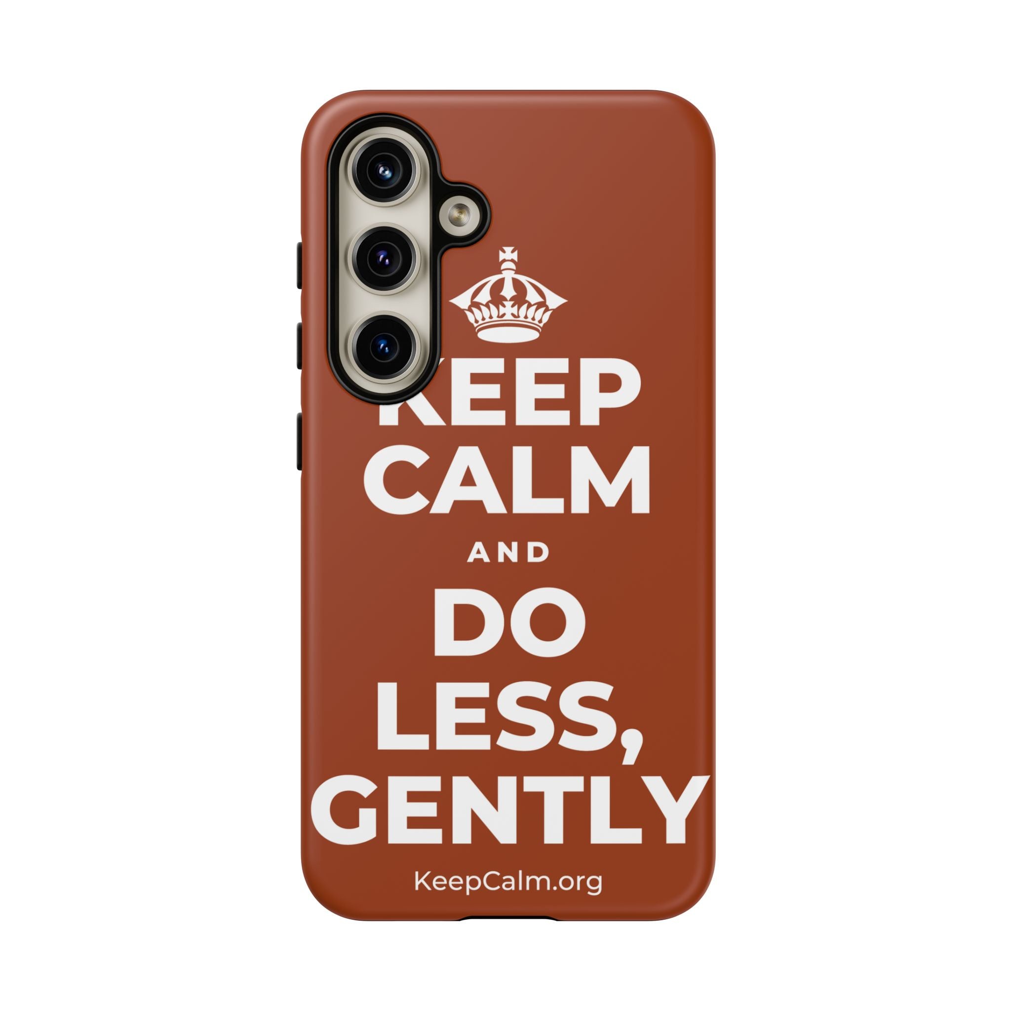 KEEP CALM AND DO LESS, GENTLY Phone Case