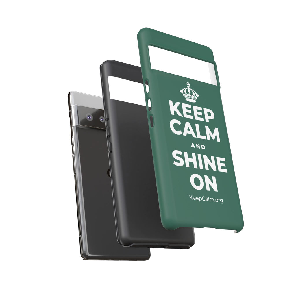 KEEP CALM AND SHINE ON Phone Case