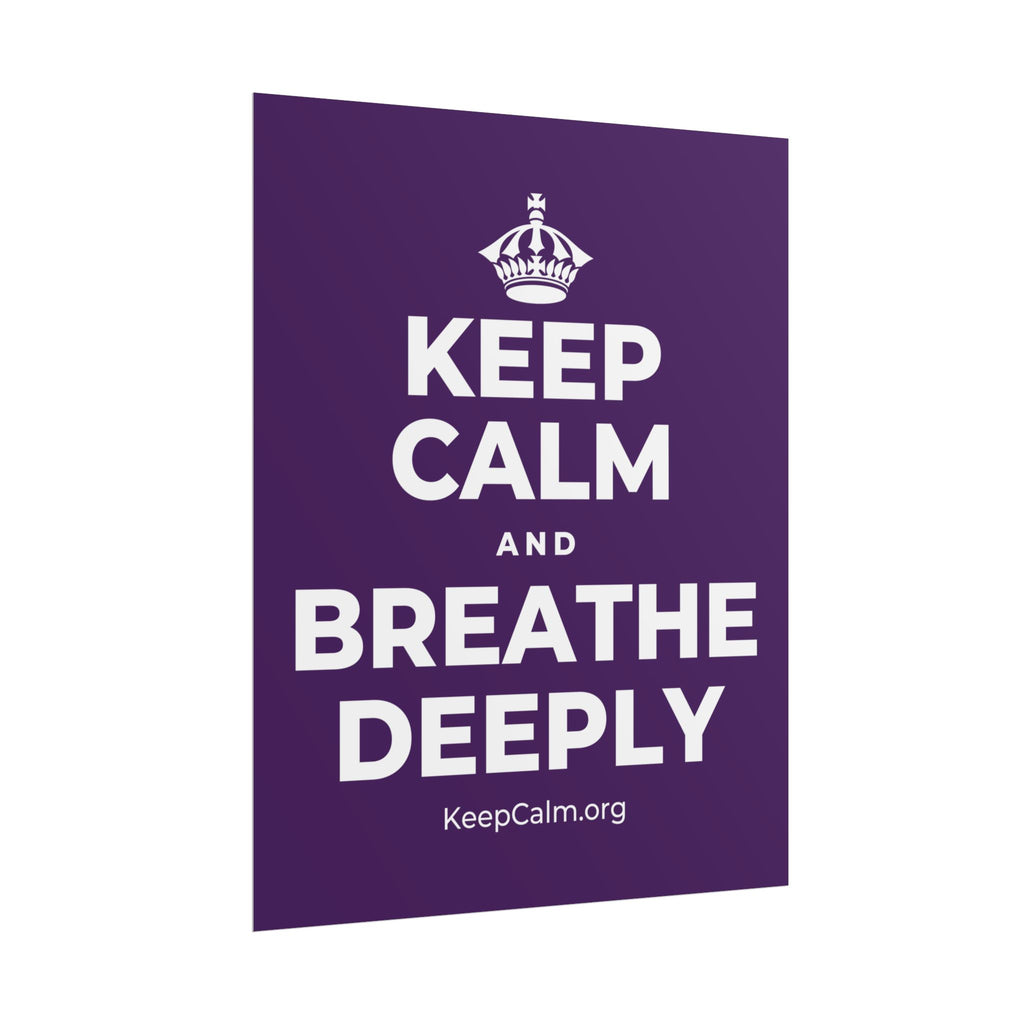 KEEP CALM AND BREATHE DEEPLY Poster