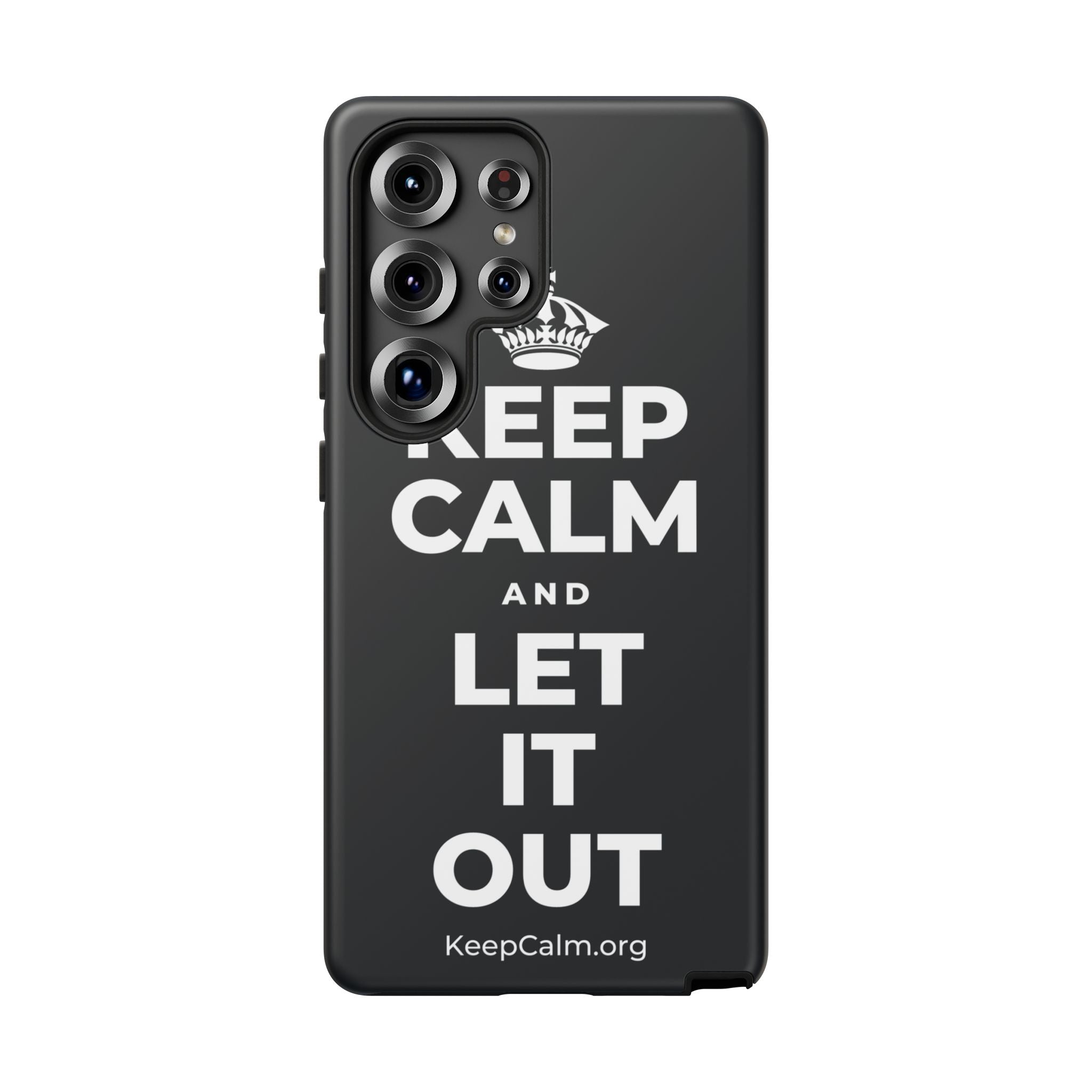 KEEP CALM AND LET IT OUT Phone Case (Dark)