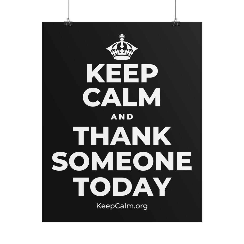 KEEP CALM AND THANK SOMEONE TODAY Poster