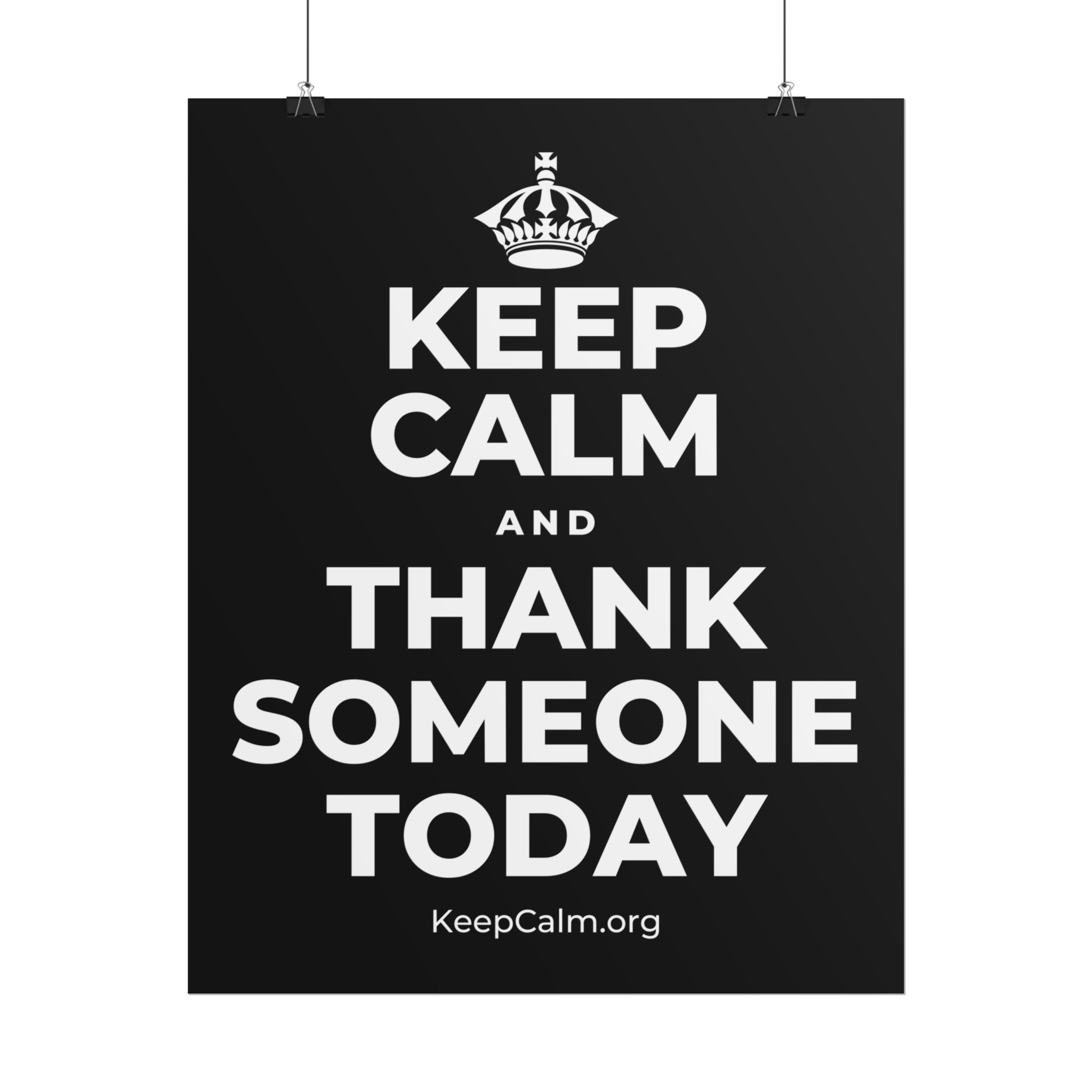 KEEP CALM AND THANK SOMEONE TODAY Poster