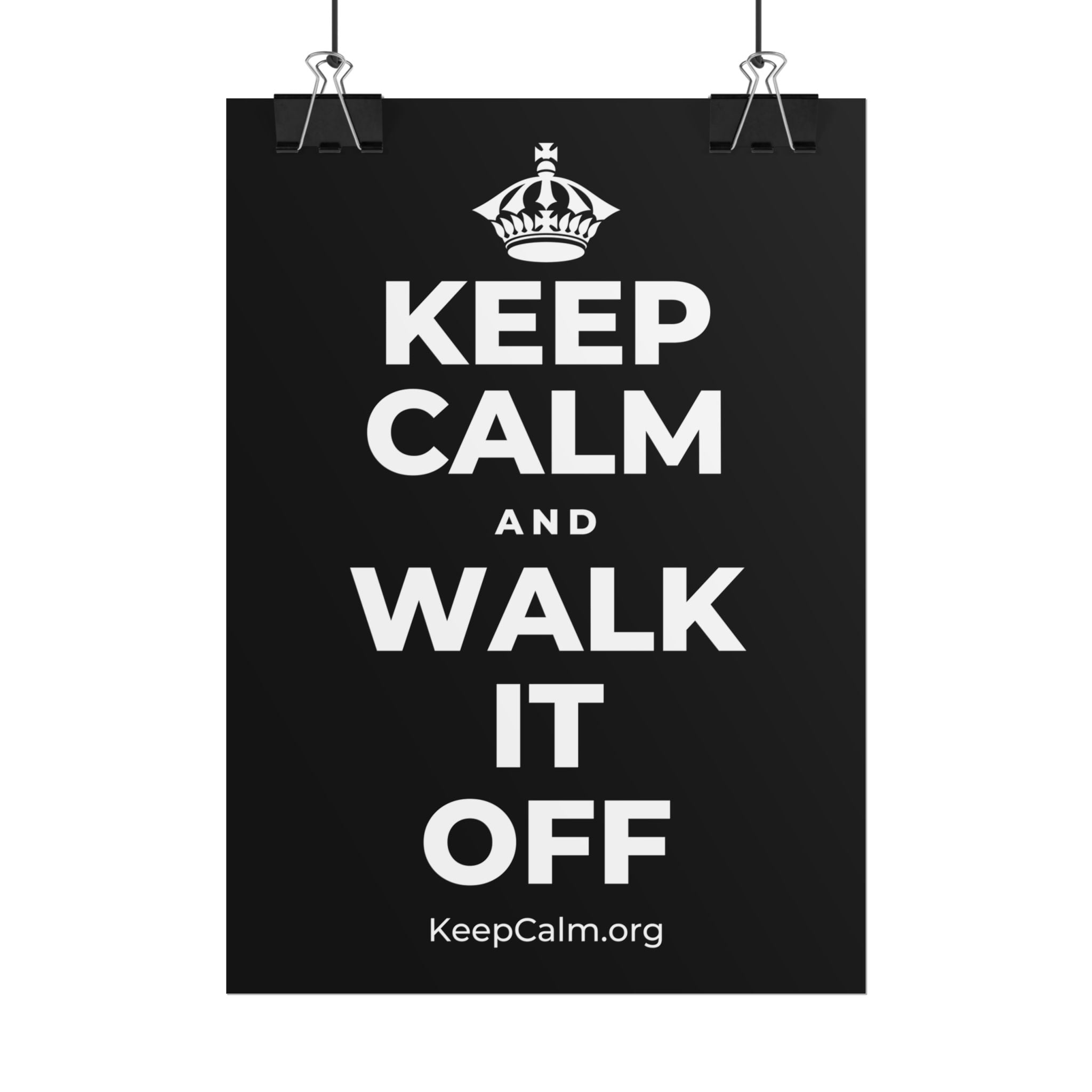 KEEP CALM AND WALK IT OFF Poster