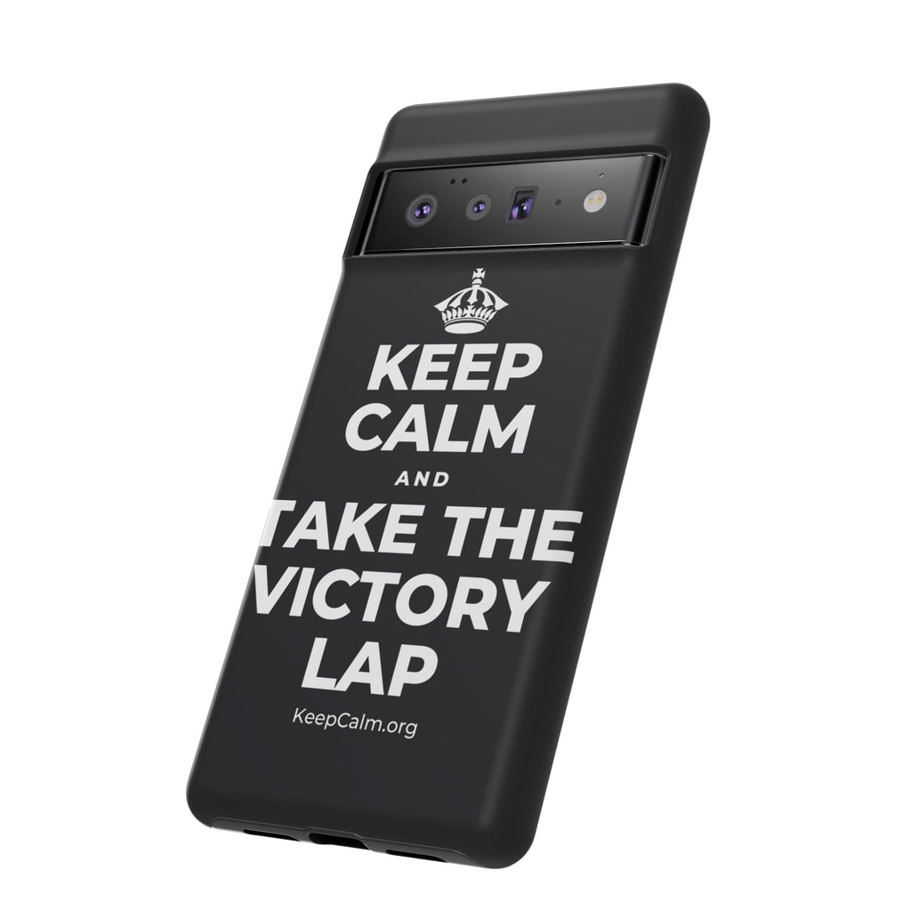KEEP CALM AND TAKE THE VICTORY LAP Phone Case (Dark)