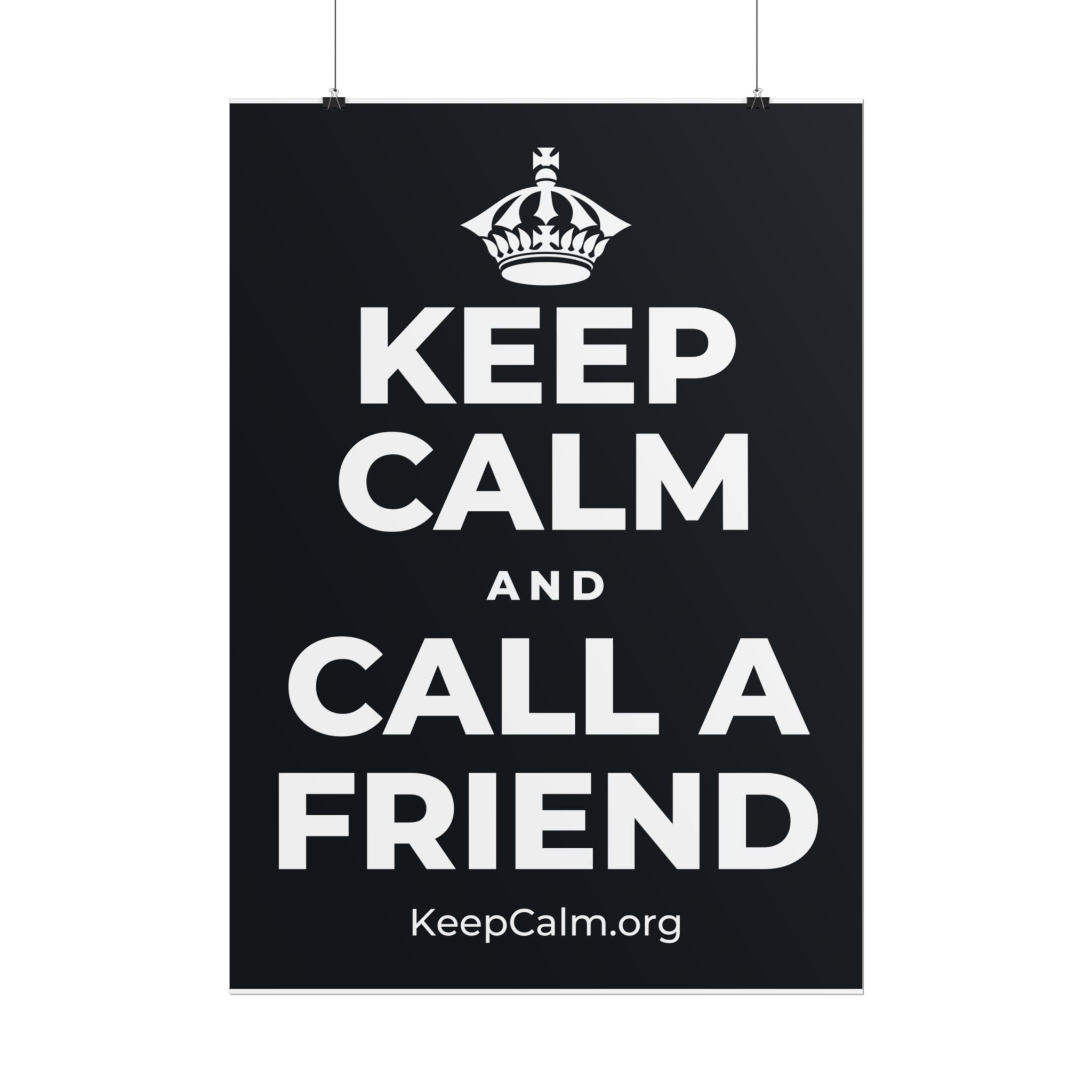 KEEP CALM AND CALL A FRIEND Poster (Dark)