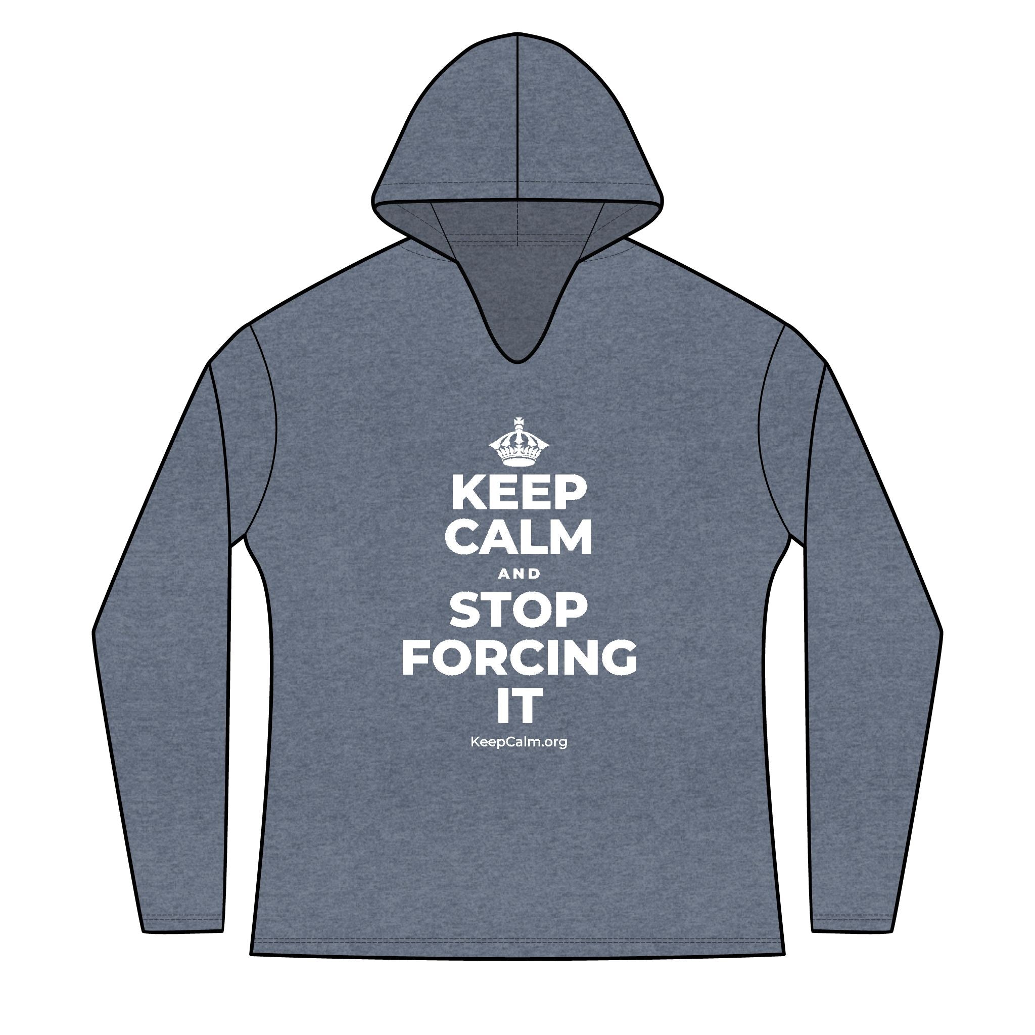 KEEP CALM AND STOP FORCING IT Women's Long Sleeve Hoodie