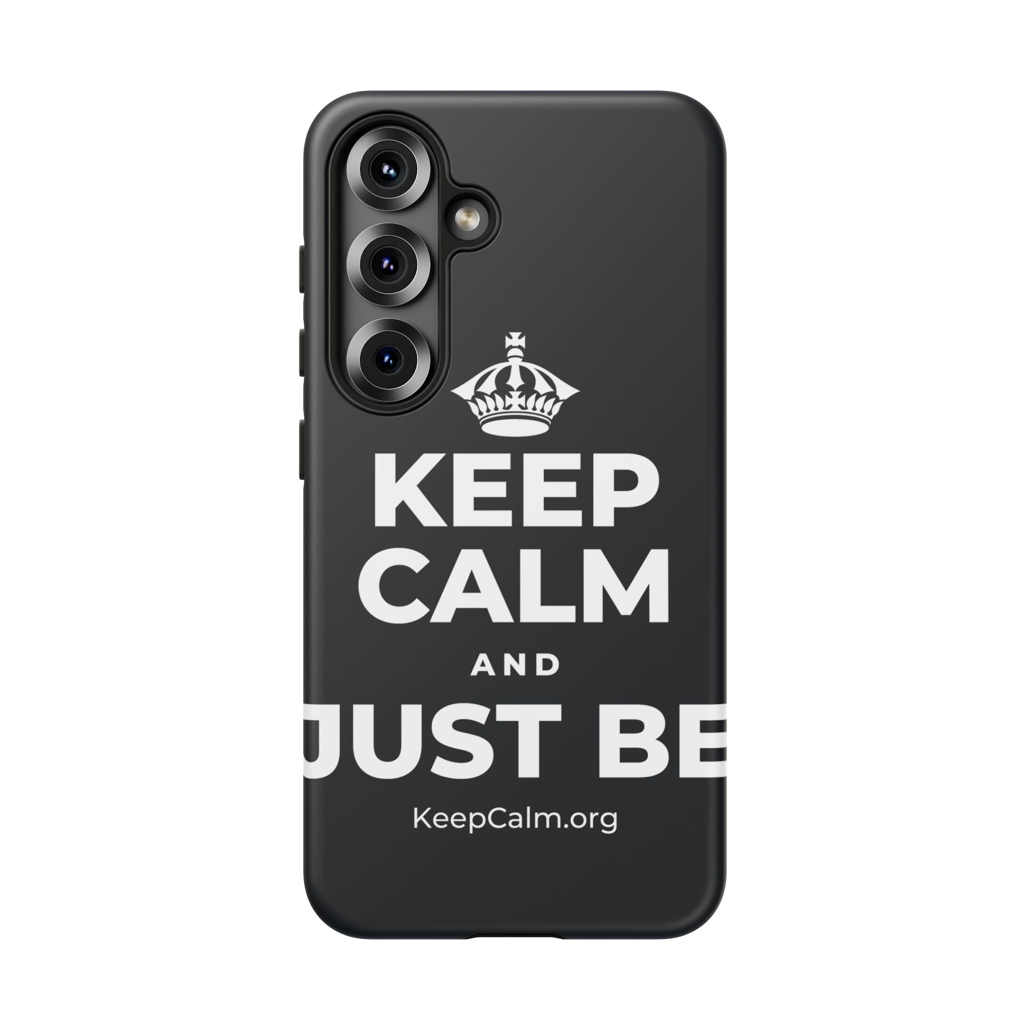 KEEP CALM AND JUST BE Phone Case (Dark)
