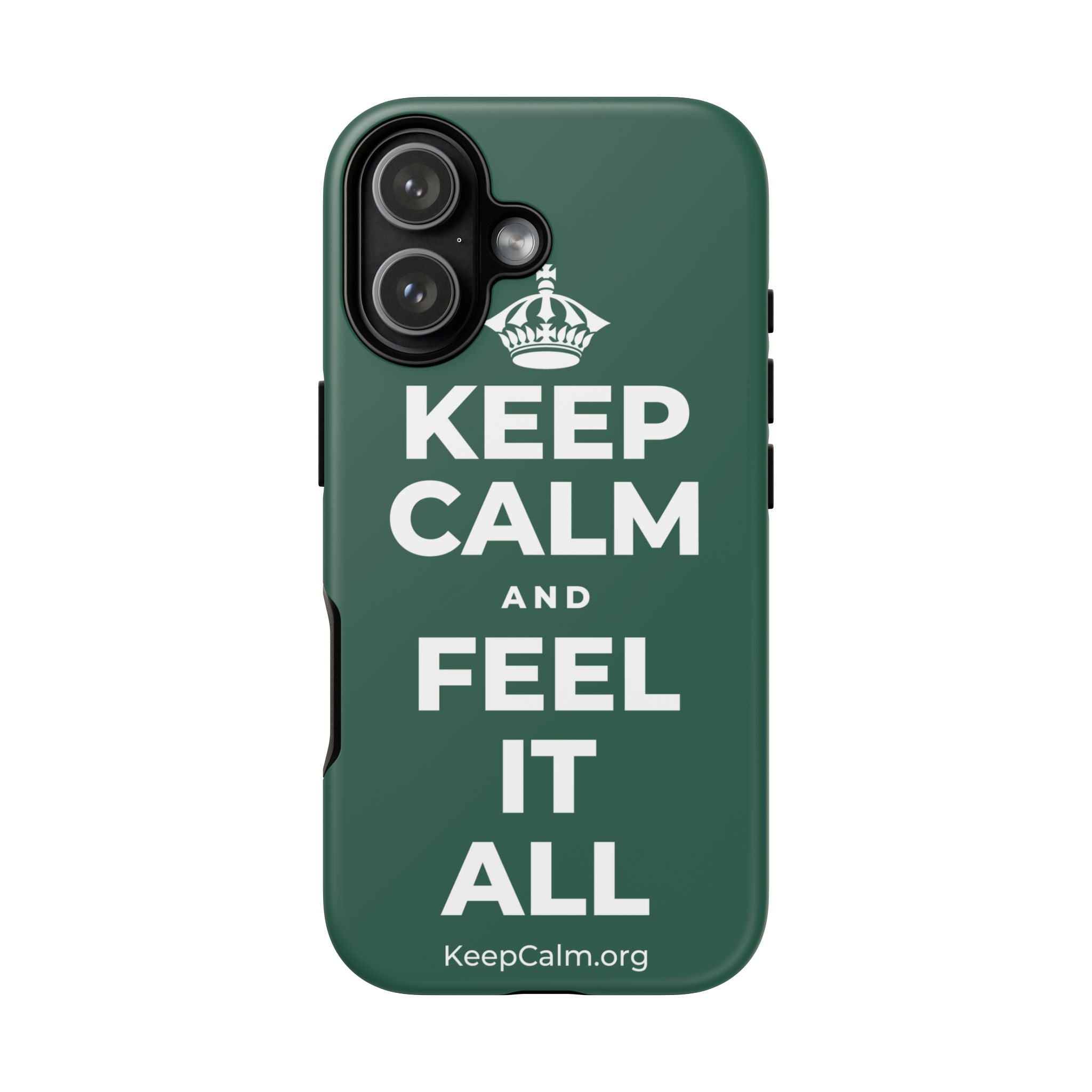 KEEP CALM AND FEEL IT ALL Phone Case