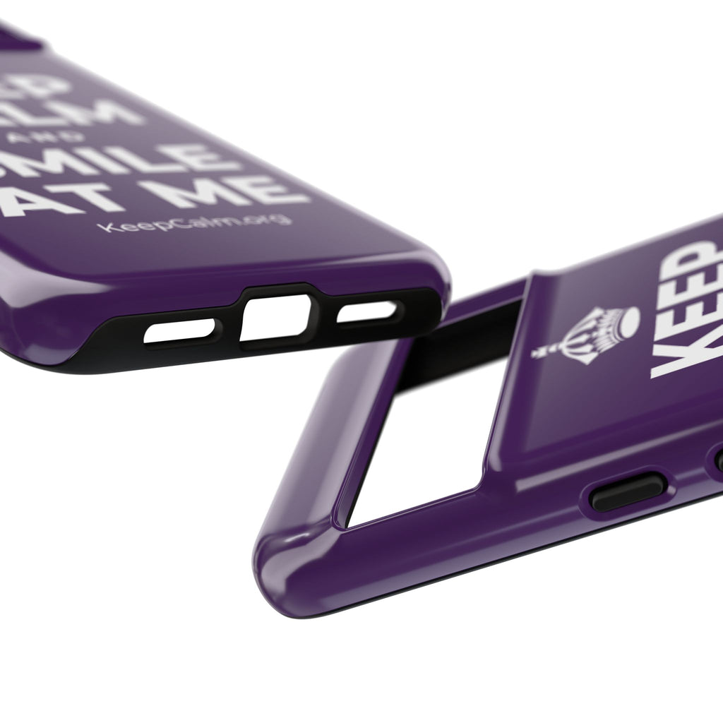 KEEP CALM AND SMILE AT ME Phone Case