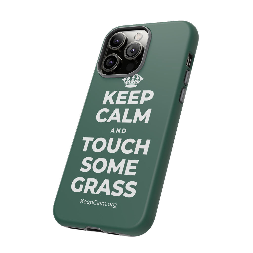 KEEP CALM AND TOUCH SOME GRASS Phone Case