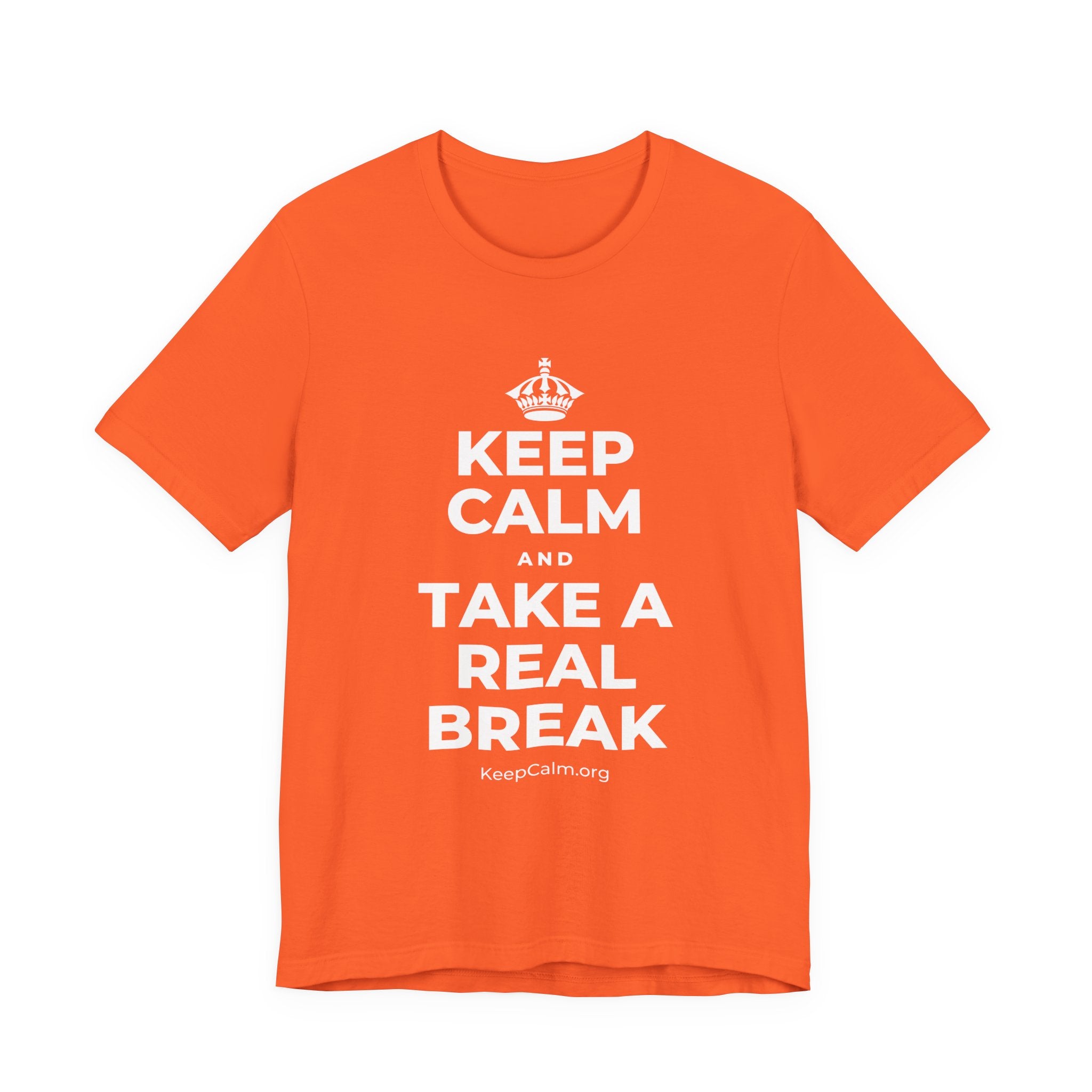 KEEP CALM AND TAKE A REAL BREAK T-Shirt (Baby Blue–Silver)