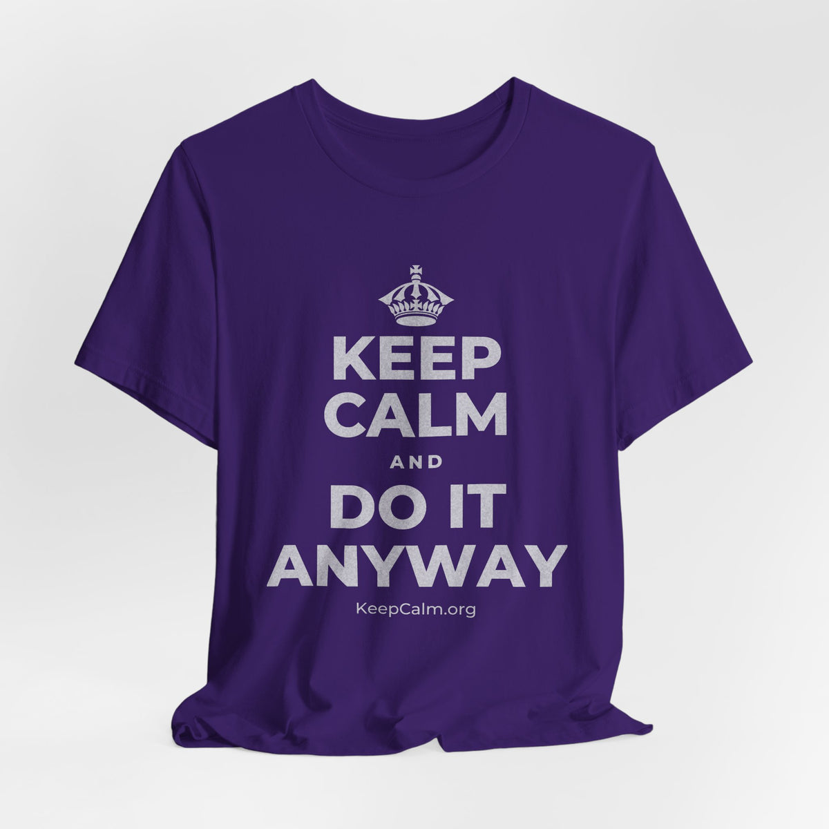KEEP CALM AND DO IT ANYWAY T-Shirt (Soft Cream–Heather Mauve)