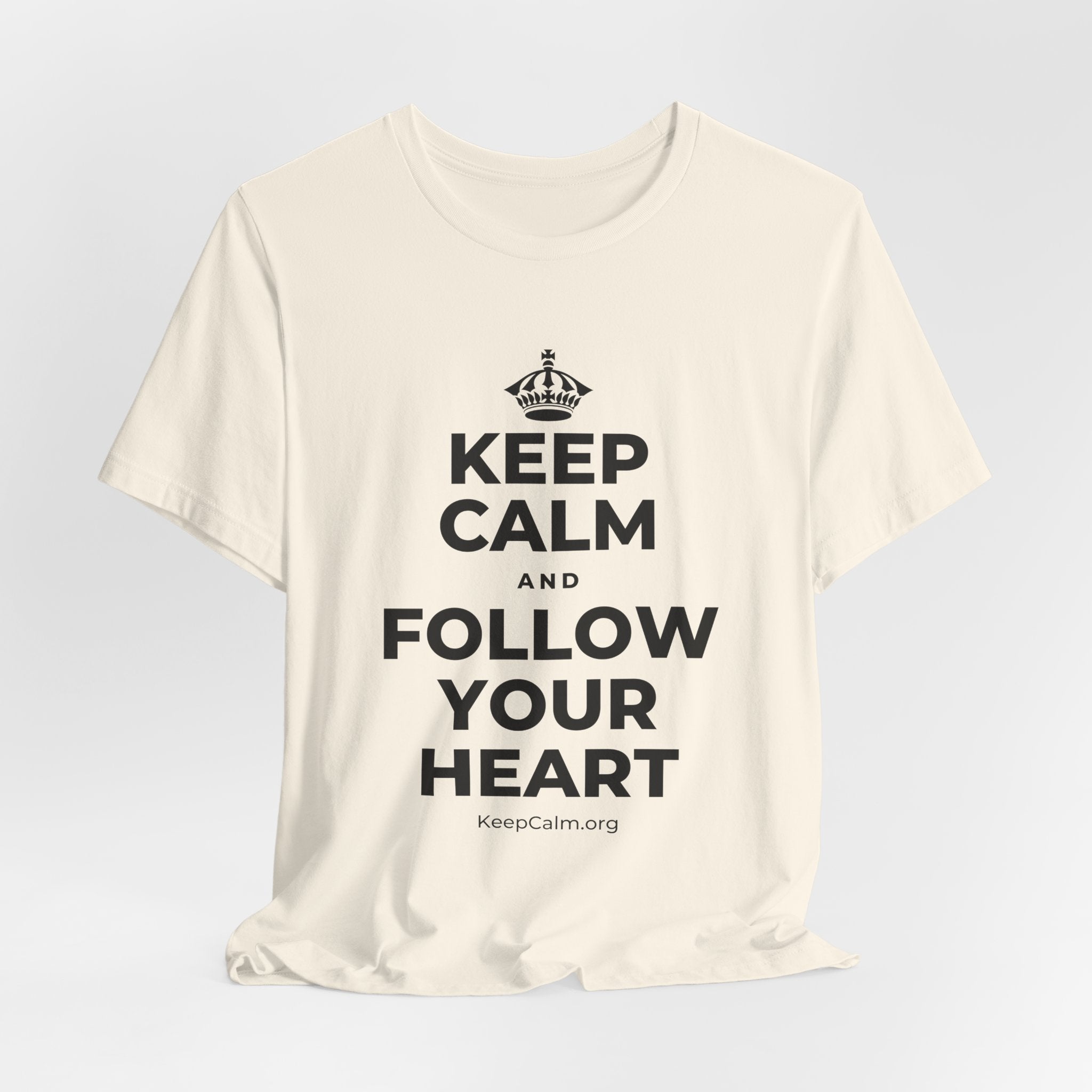 KEEP CALM AND FOLLOW YOUR HEART T-Shirt (White–Asphalt)