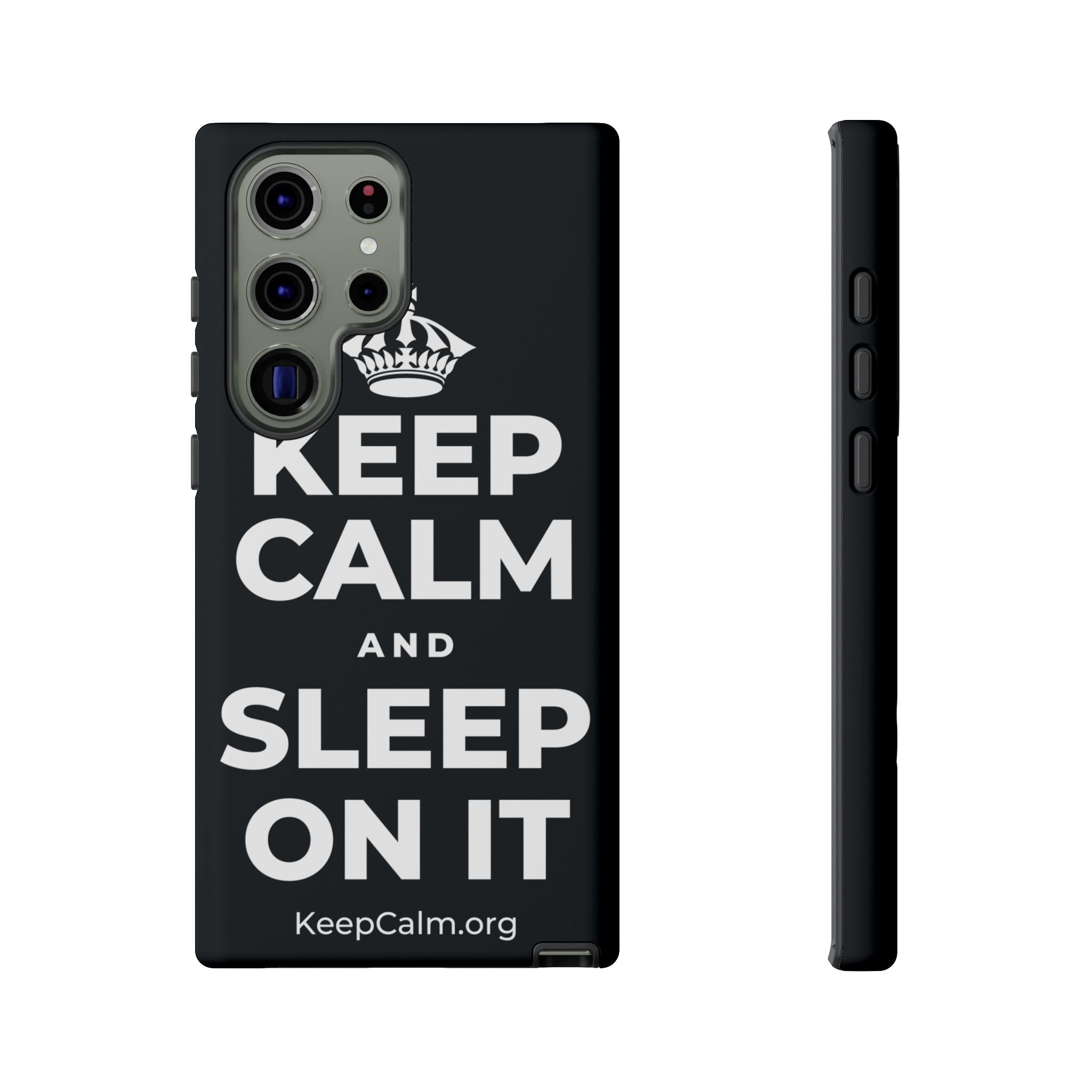 KEEP CALM AND SLEEP ON IT Phone Case (Dark)