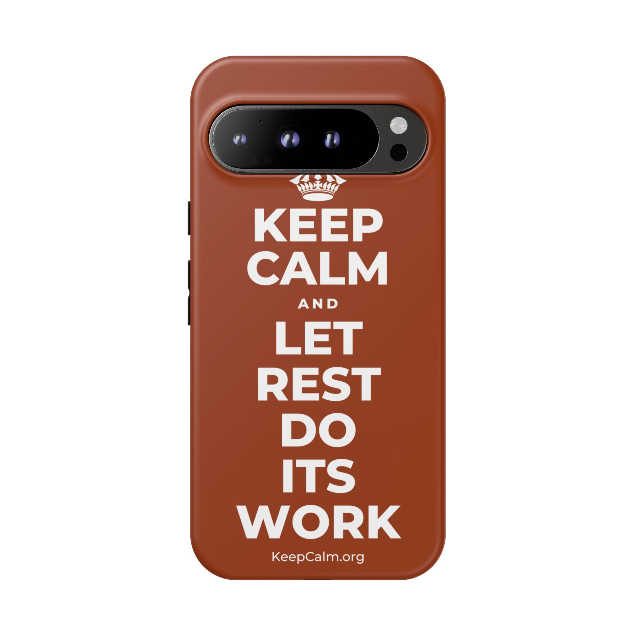 KEEP CALM AND LET REST DO ITS WORK Phone Case