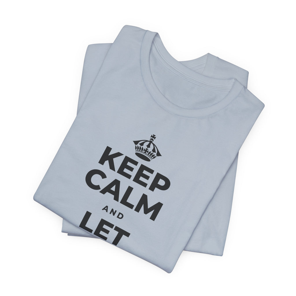 KEEP CALM AND LET THIS FEELING PASS T-Shirt (White–Asphalt)