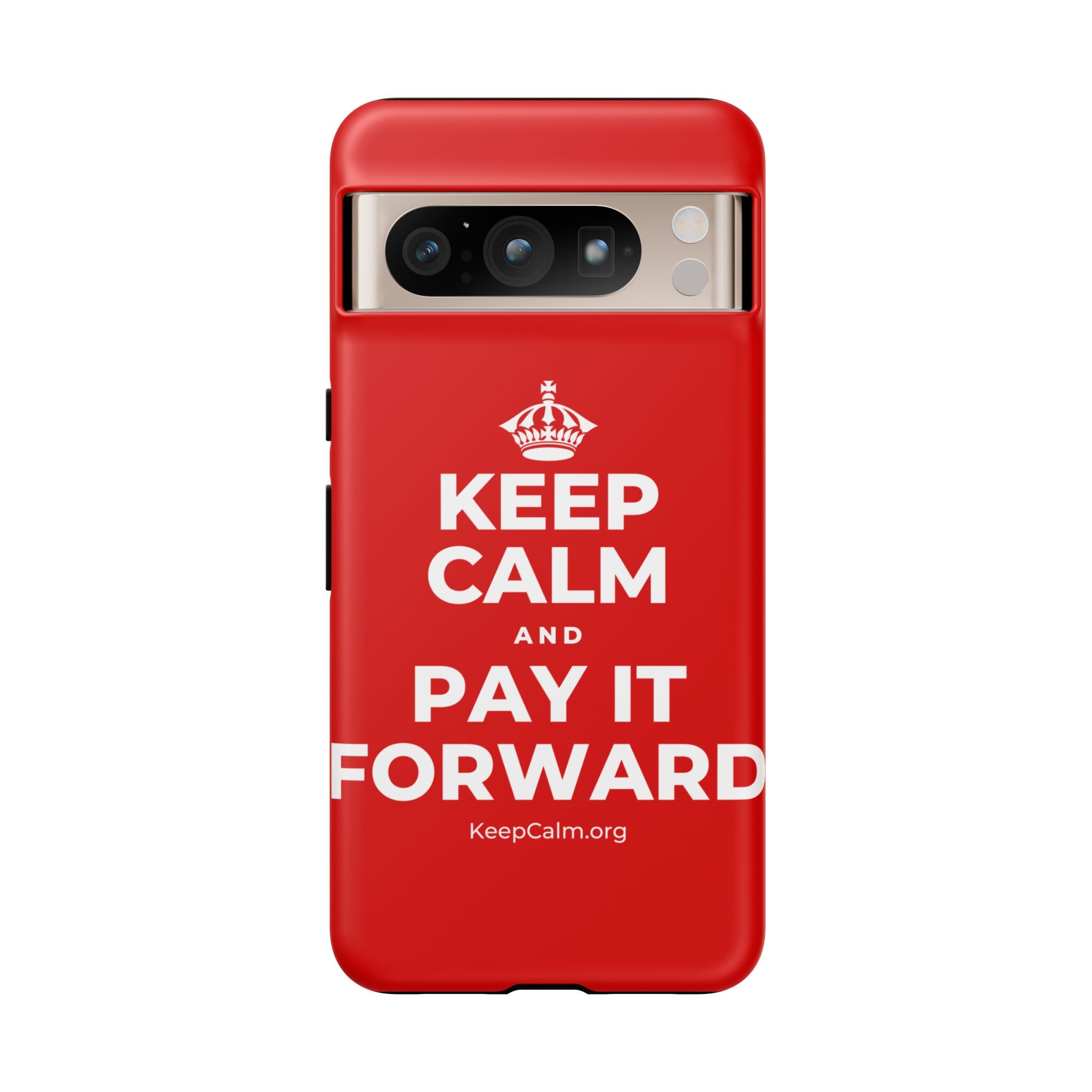 KEEP CALM AND PAY IT FORWARD Phone Case