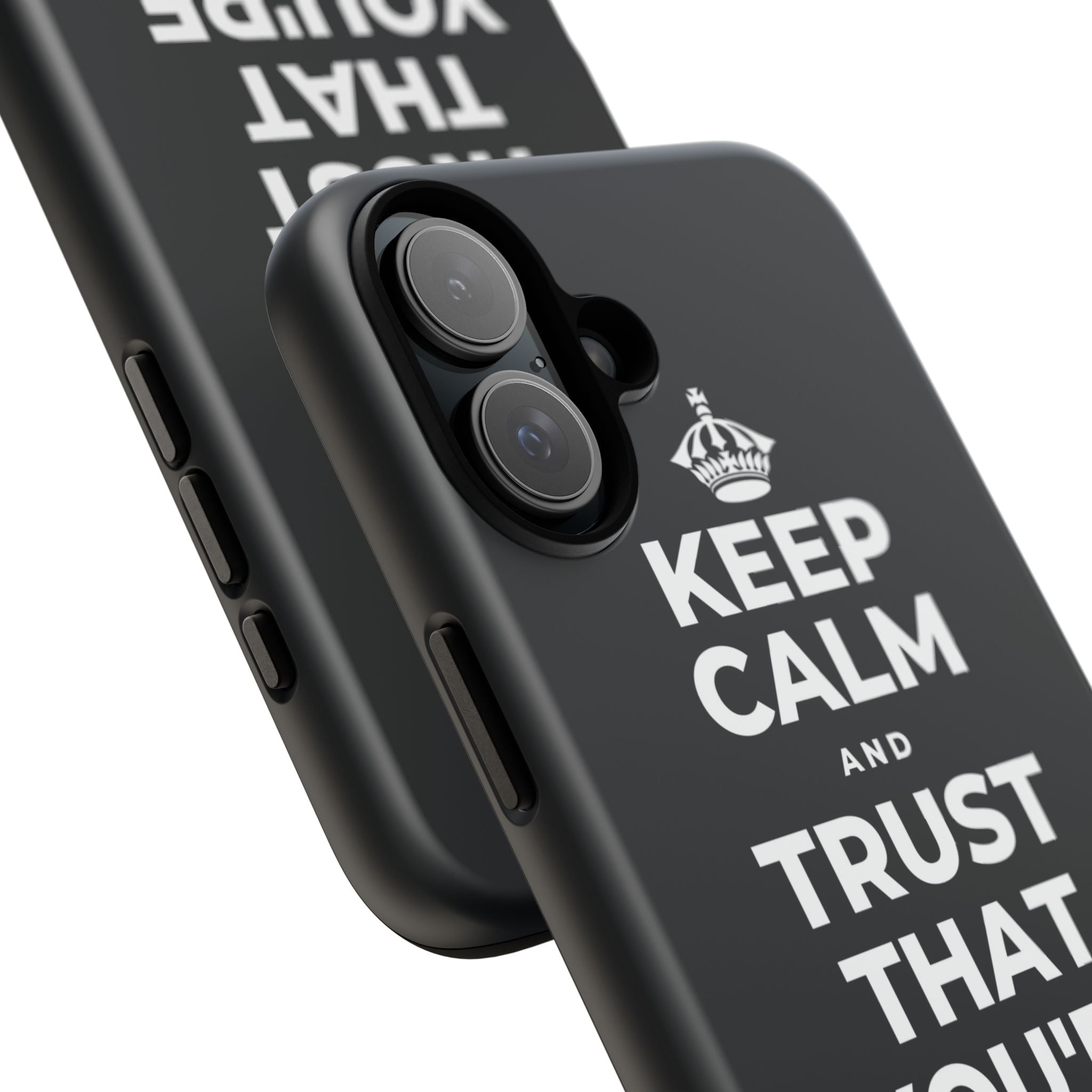 KEEP CALM AND TRUST THAT YOU'RE DOING YOUR BEST Phone Case (Dark)