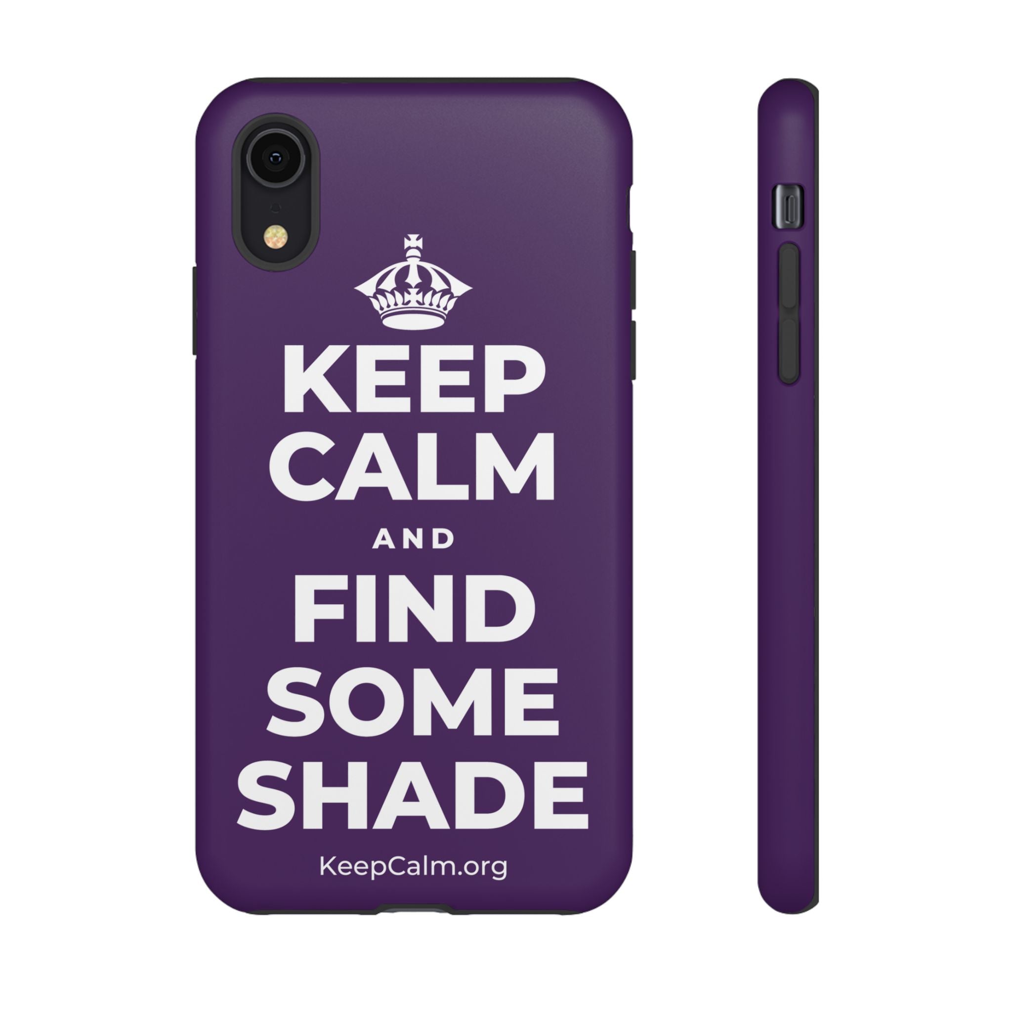 KEEP CALM AND FIND SOME SHADE Phone Case