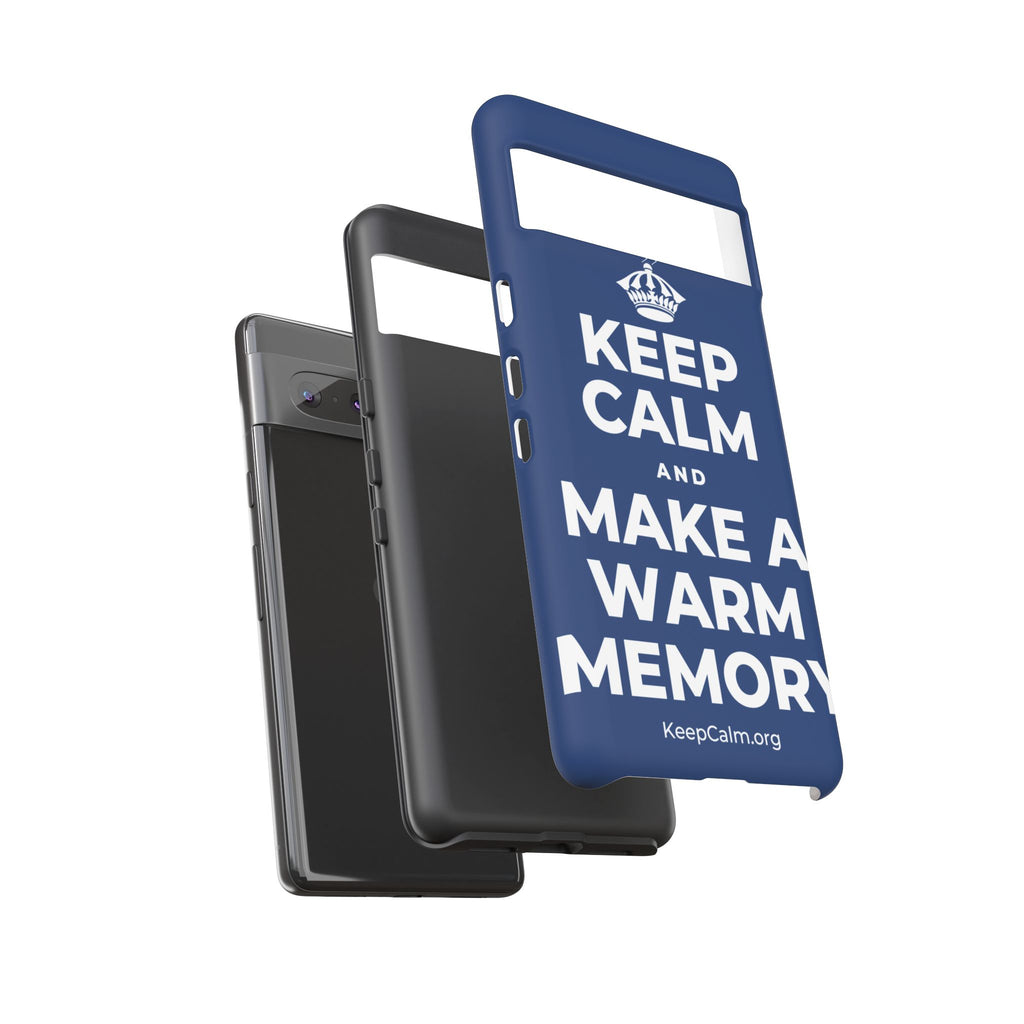 KEEP CALM AND MAKE A WARM MEMORY Phone Case
