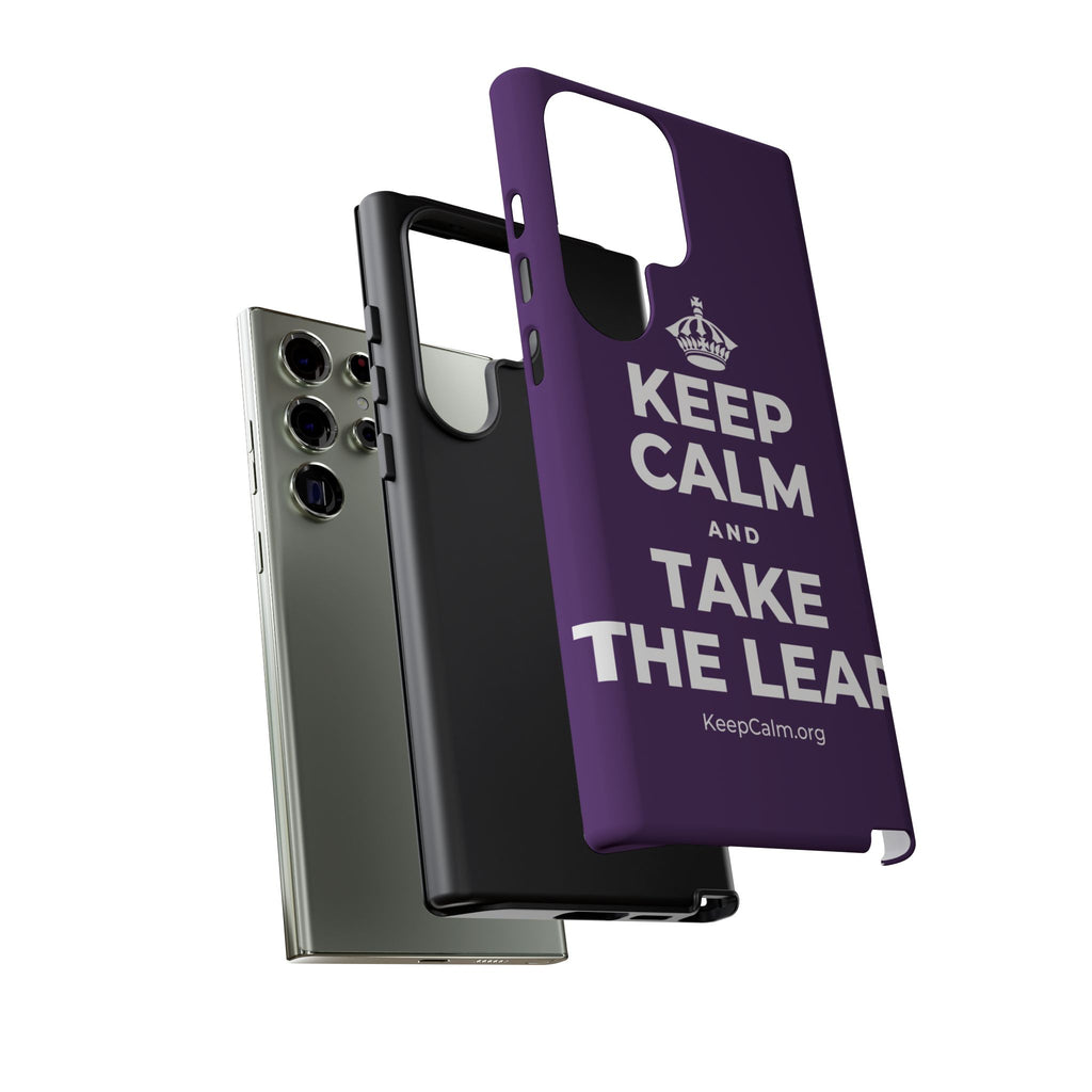 KEEP CALM AND TAKE THE LEAP Phone Case