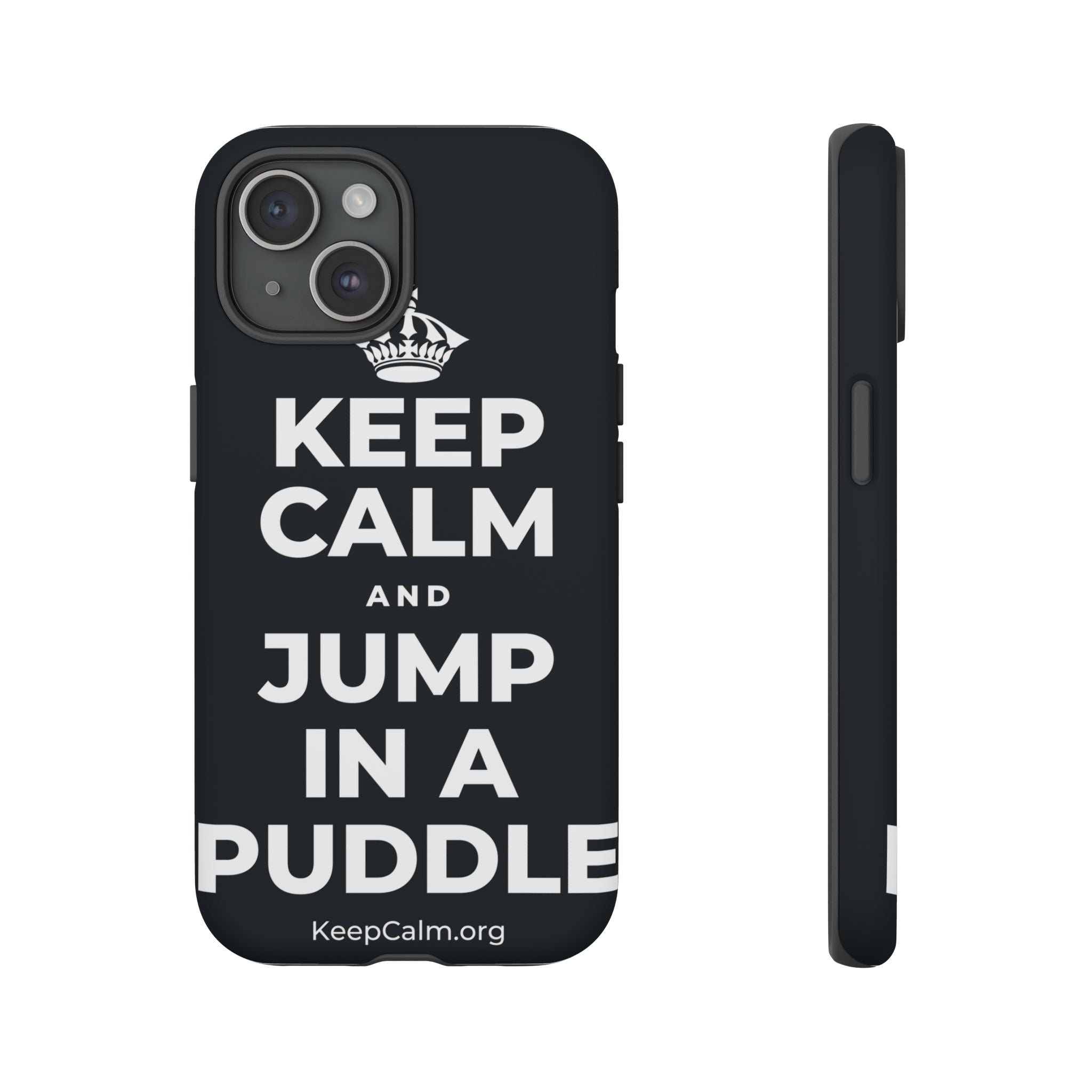 KEEP CALM AND JUMP IN A PUDDLE Phone Case (Dark)
