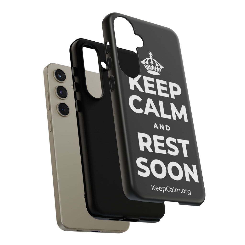 KEEP CALM AND REST SOON Phone Case