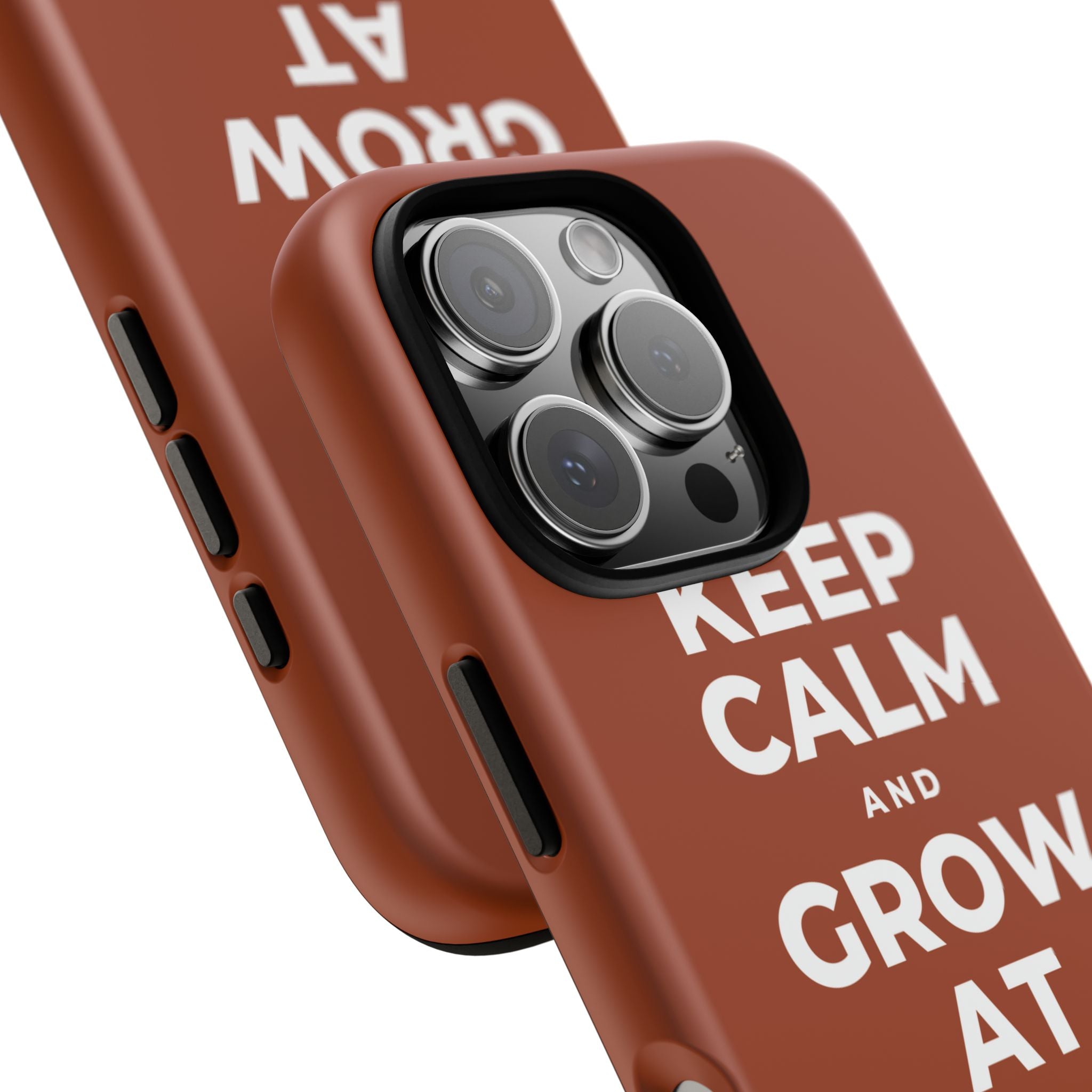 KEEP CALM AND GROW AT YOUR OWN PACE Phone Case