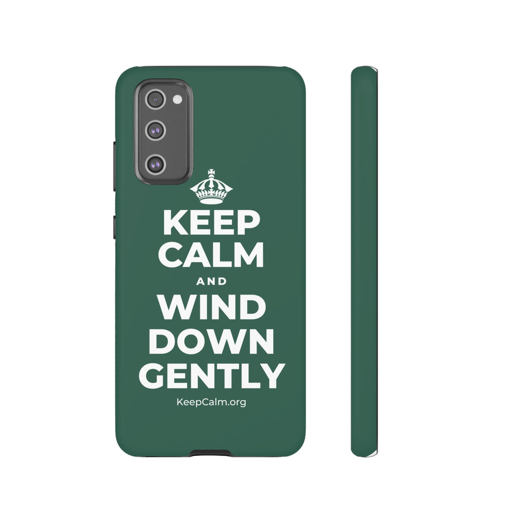 KEEP CALM AND WIND DOWN GENTLY Phone Case