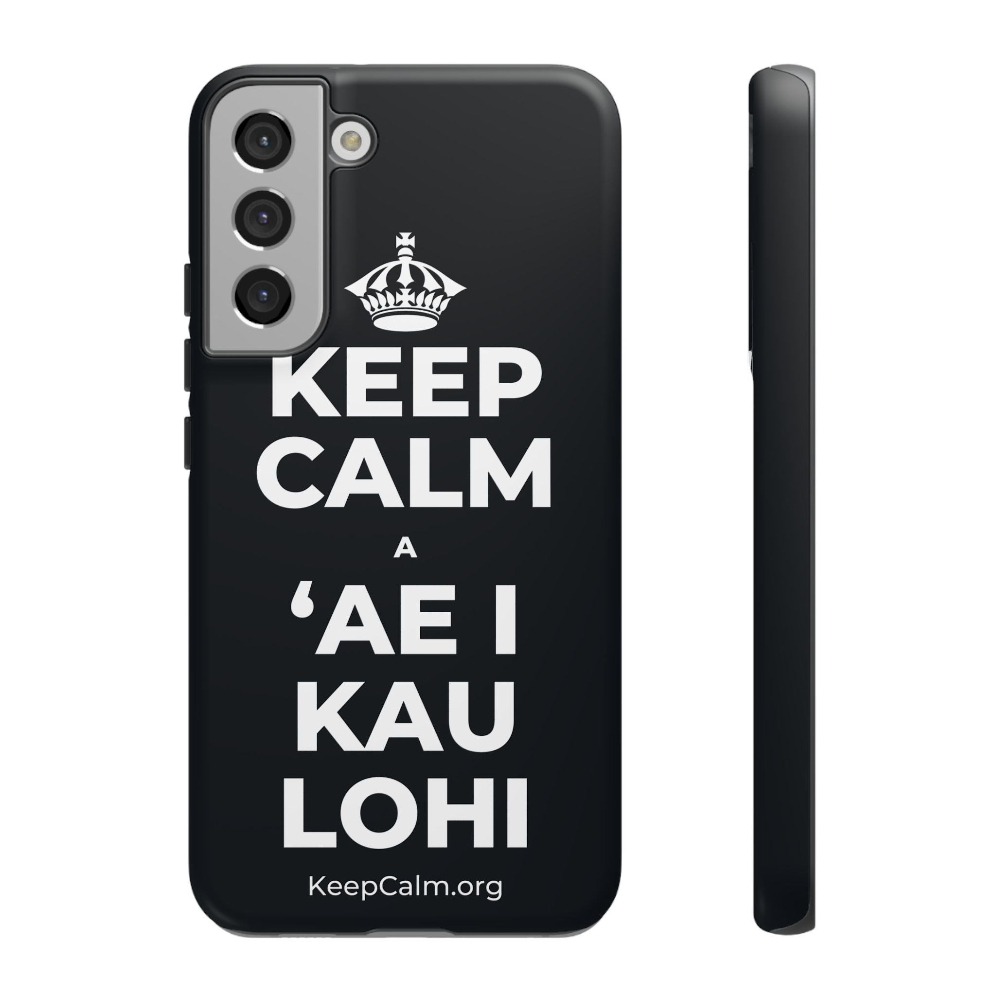 KEEP CALM A ʻAE I KAU LOHI Phone Case (Dark)