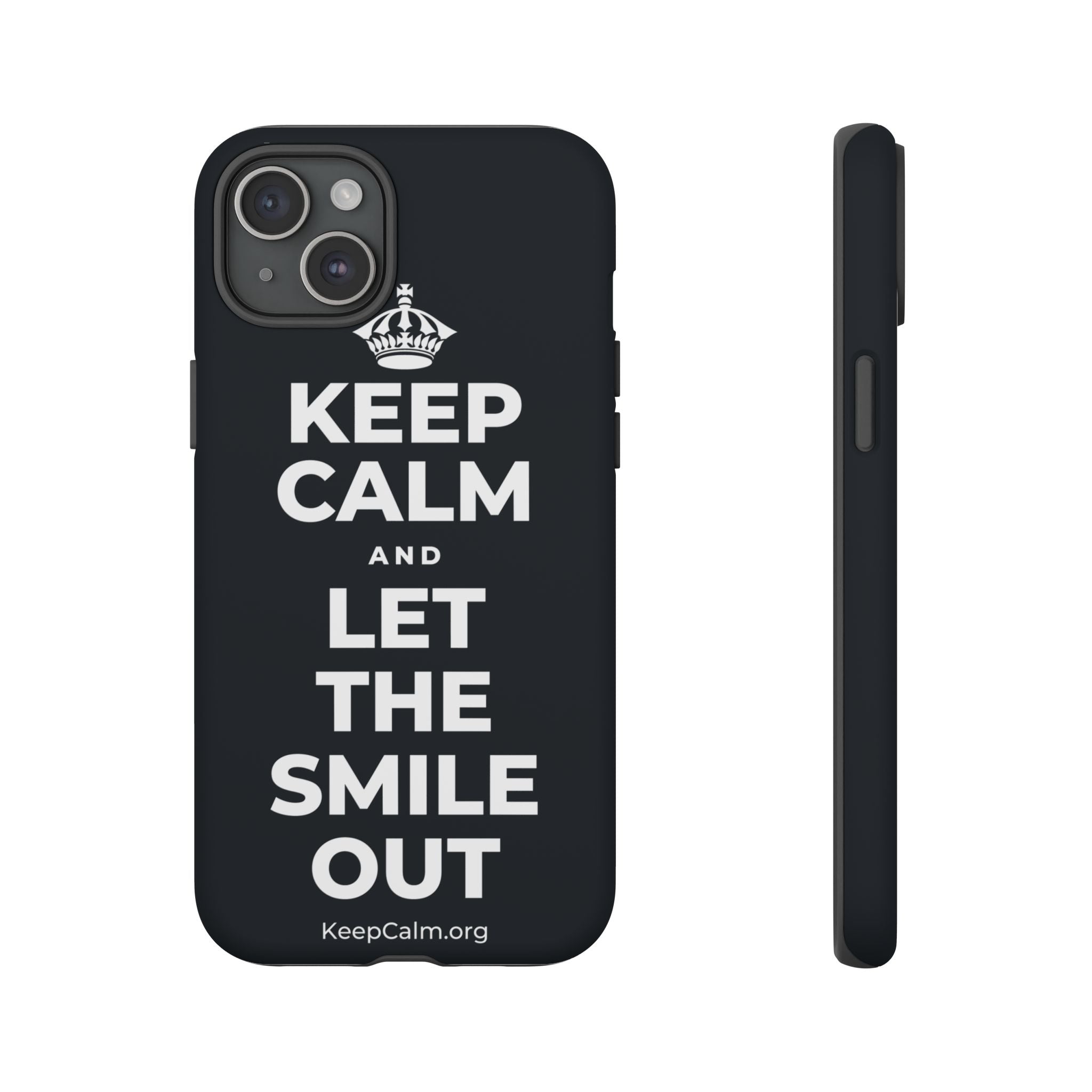 KEEP CALM AND LET THE SMILE OUT Phone Case (Dark)