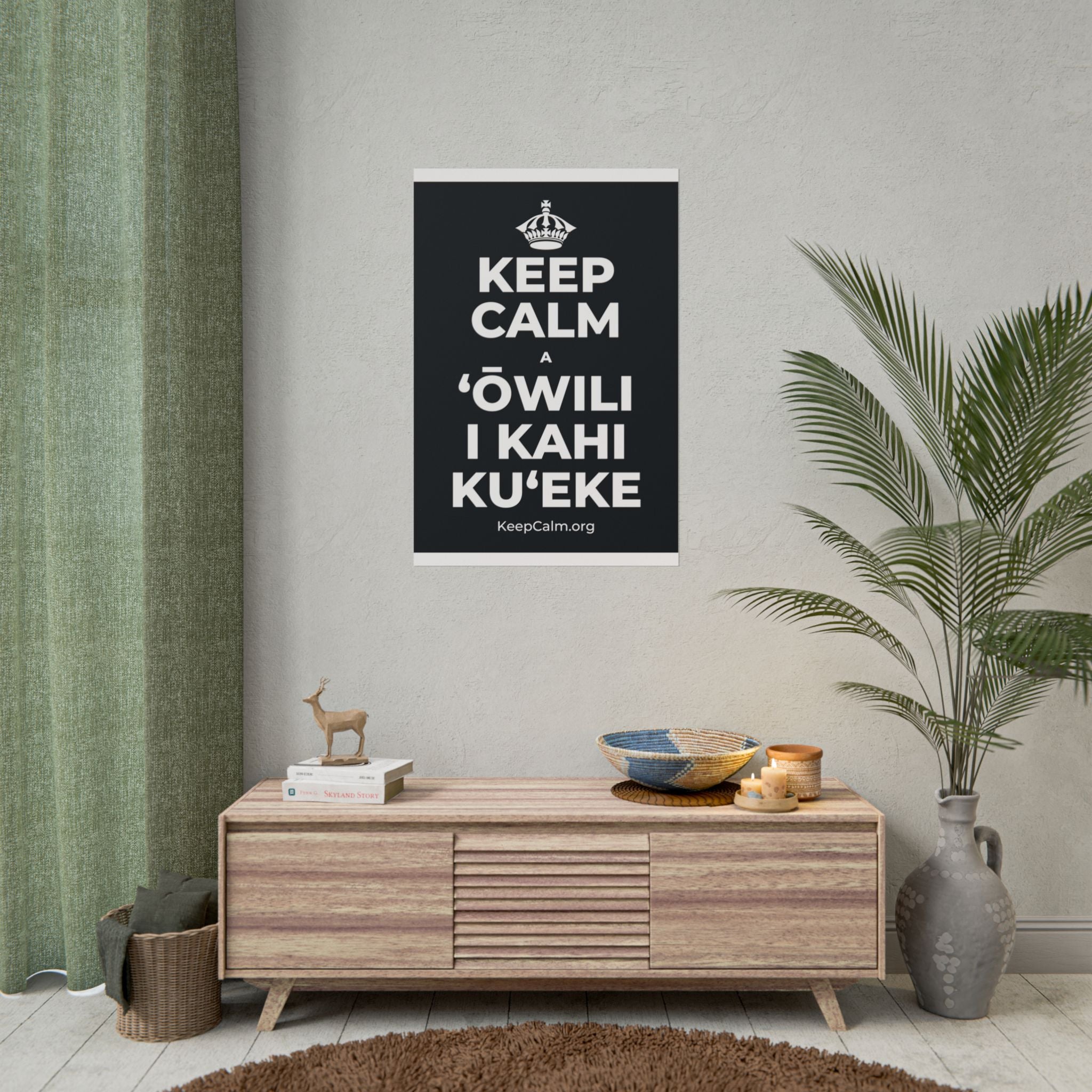 KEEP CALM A ʻŌWILI I KAHI KUʻEKE Poster (Dark)
